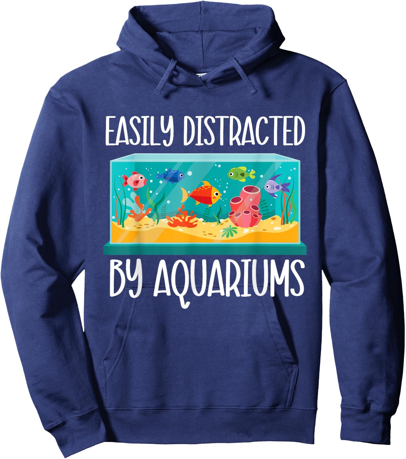 Easily Distracted By Aquariums - Fishkeeper Fishkeeping Hoodie - Hoodie | Navy