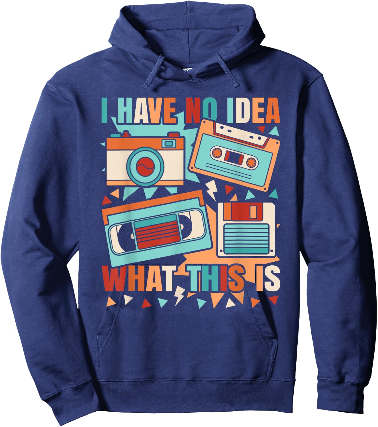 I Have No Idea What This Is 80s 90s Outfit Boys Girls Kids Hoodie - Hoodie | Navy