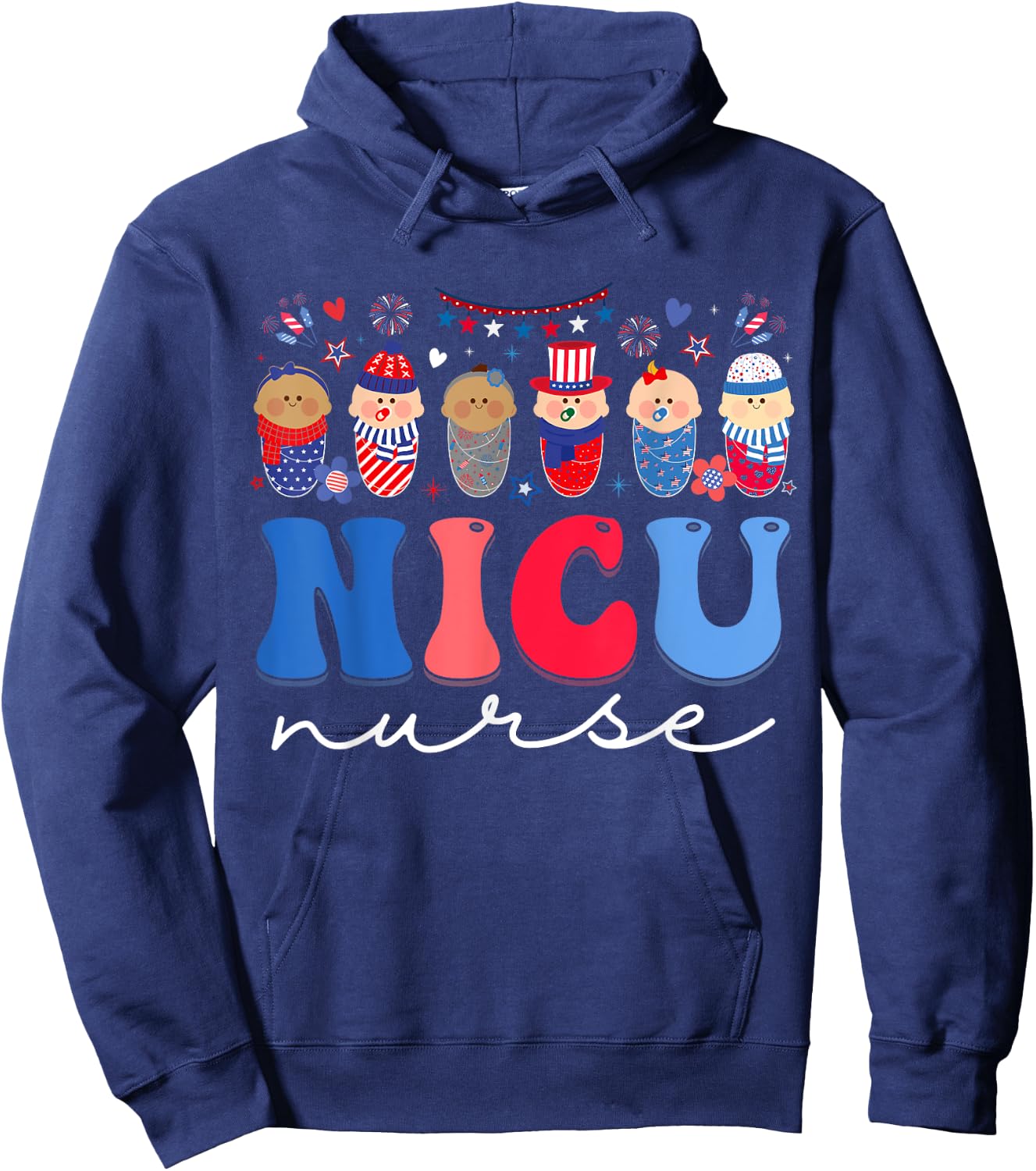 NICU Nurse Neonatal Intensive Care Unit Nurse 4th Of July Women Kids Men Hoodie - Hoodie | Navy