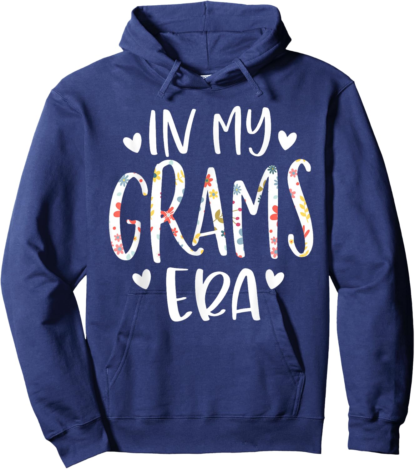 In My Grams Era Flower Letter Floral Cute Gifts For Grams Hoodie - Hoodie | Navy