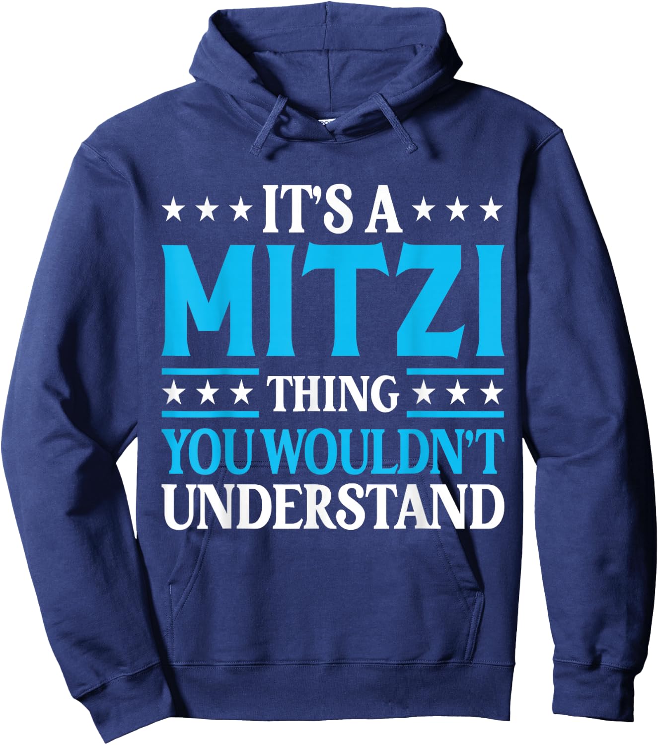 It's A Mitzi Thing Wouldn't Understand Girl Name Mitzi Hoodie - Hoodie | Navy
