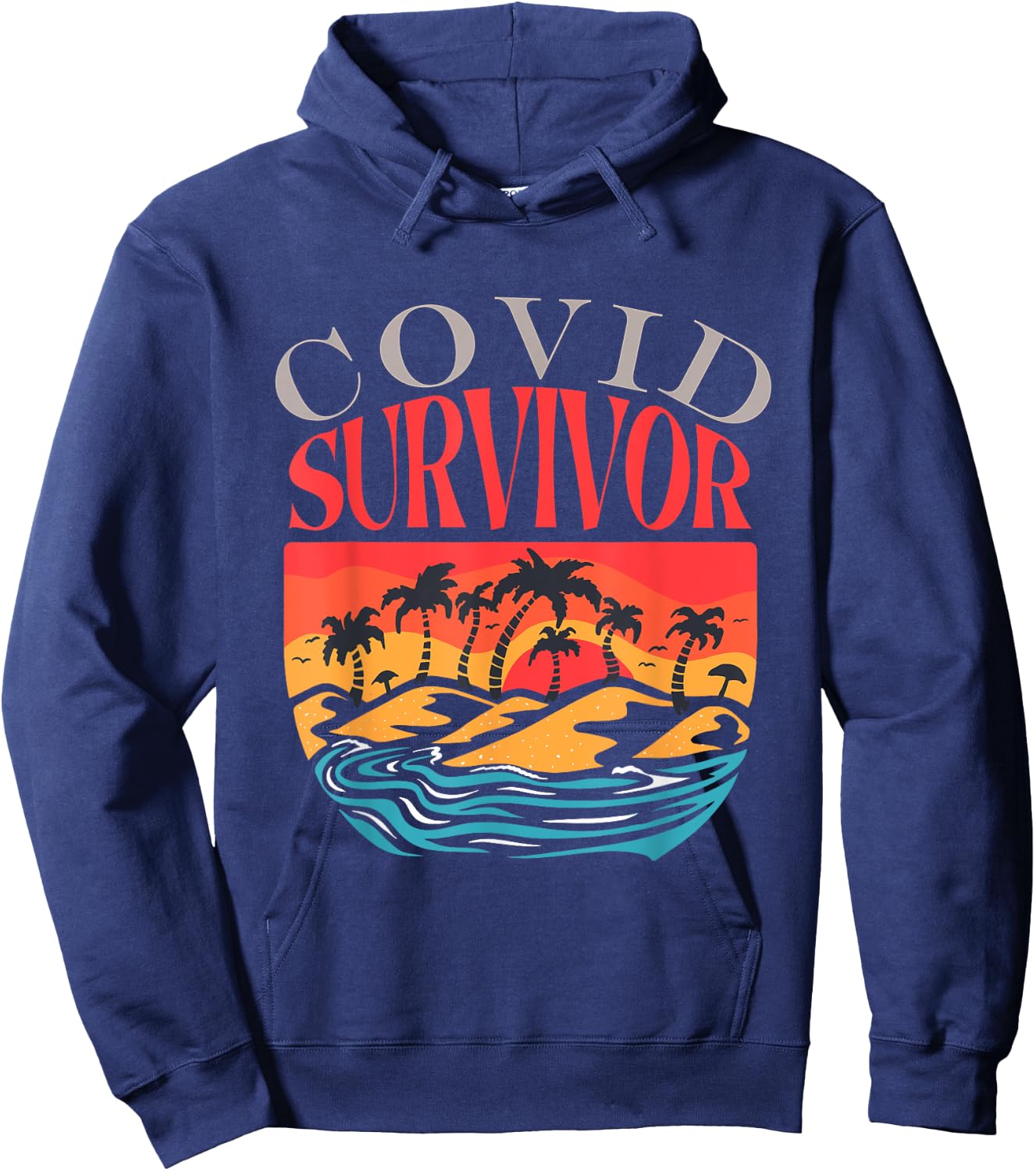 Covid Survivor Gift Sunset Mountain Ocean Uplifting Covid Hoodie - Hoodie | Navy
