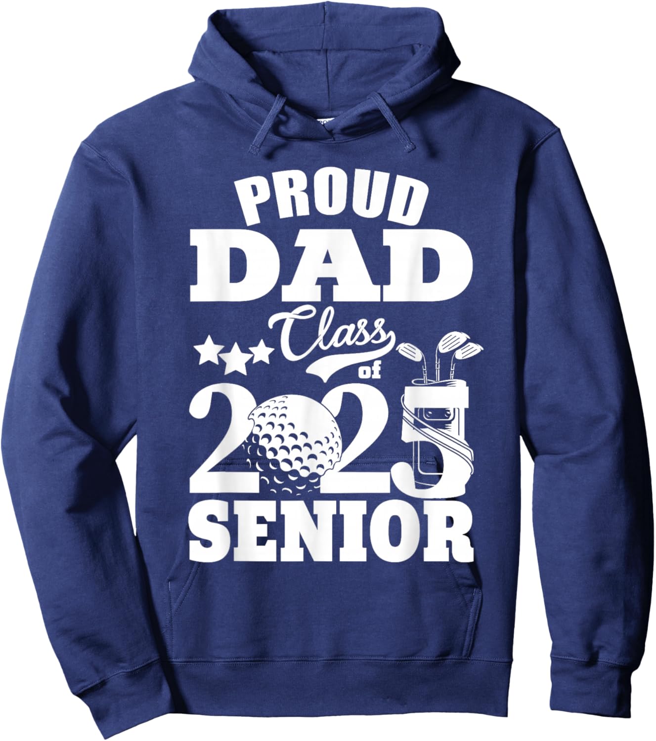 Proud Dad Class of 2025 Graduation Senior Golf Player Dad Hoodie - Hoodie | Navy