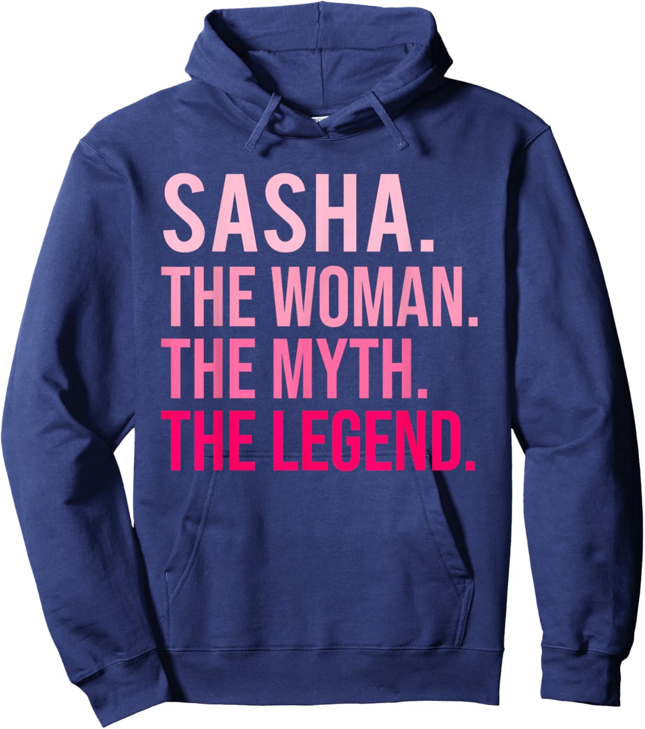 Sasha The Woman The Myth The Legend Funny Valentine's Day Hoodie - Hoodie | Navy