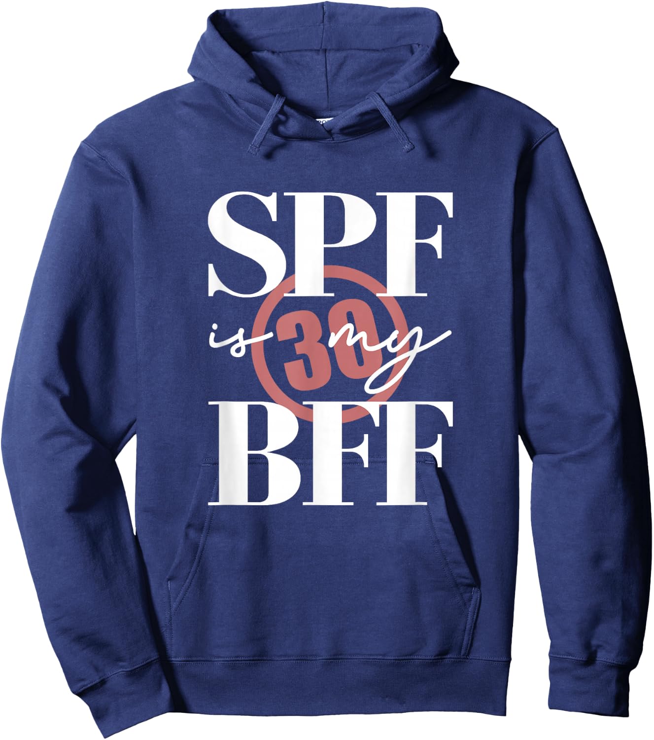 SPF Is My BFF Skin Care Dermatologist Esthetician Hoodie - Hoodie | Navy