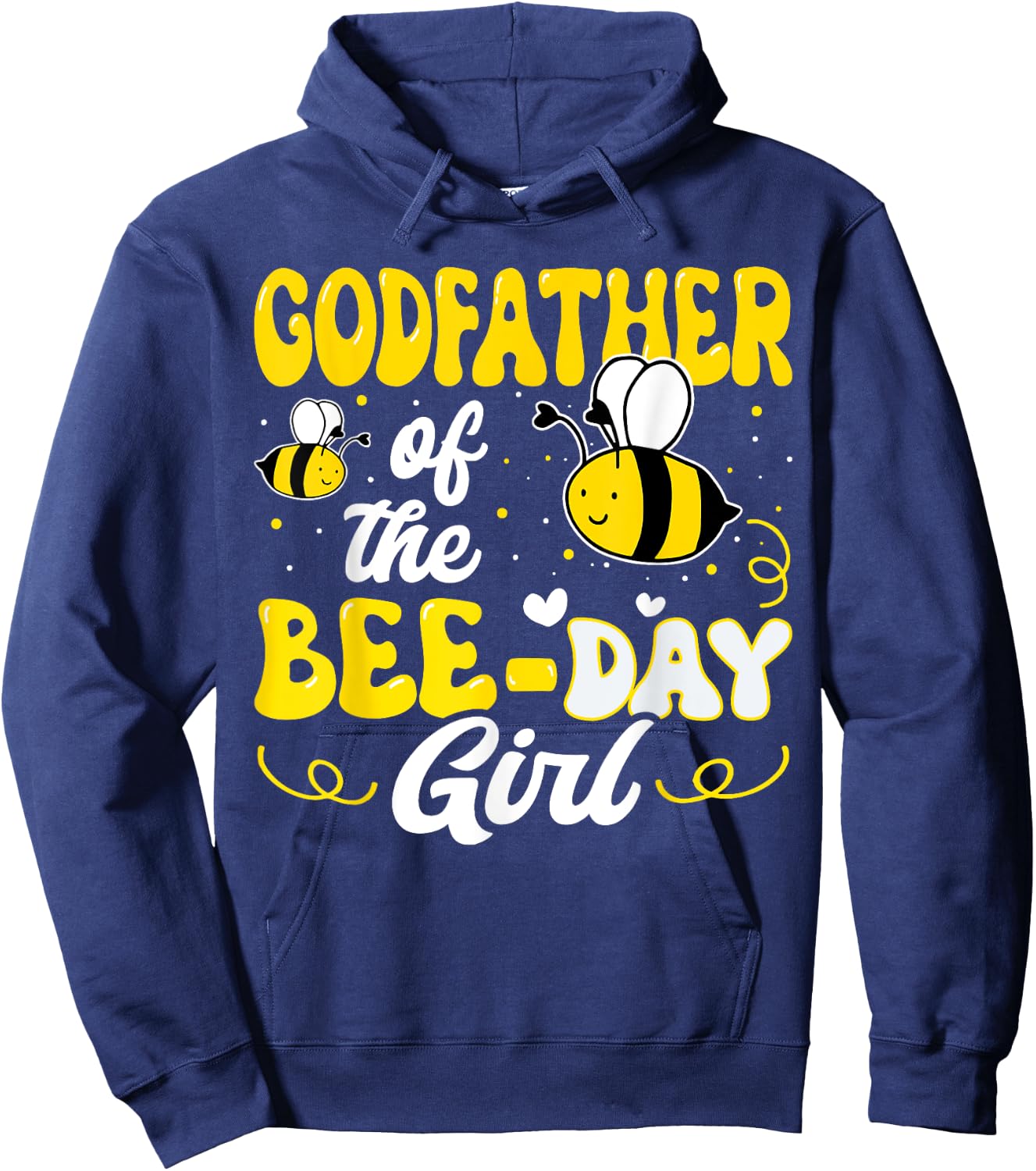 Godfather of The Bee Day Girl Bee Birthday Party Theme Hoodie - Hoodie | Navy