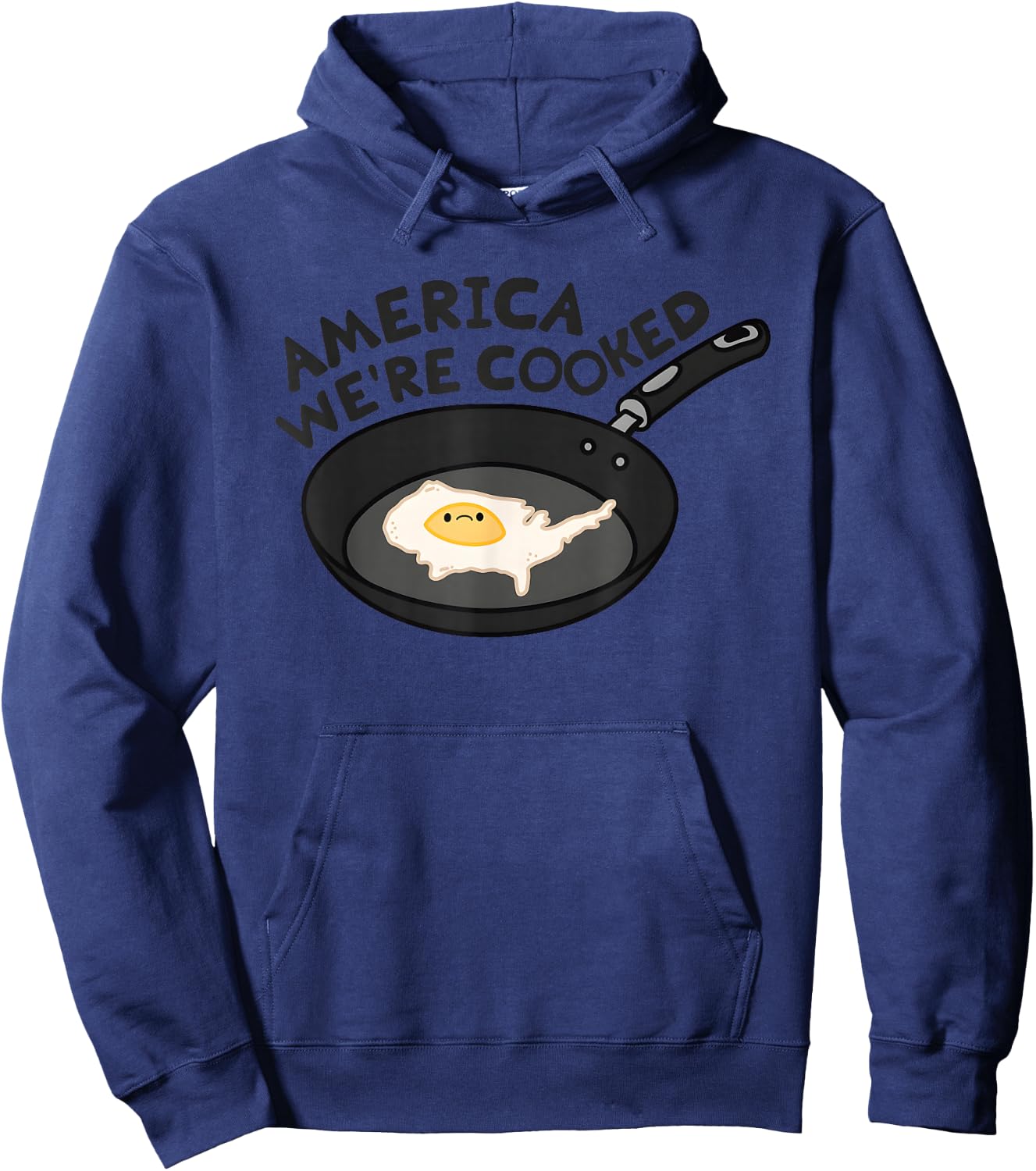 America Were Cooked Funny Women Hoodie - Hoodie | Navy