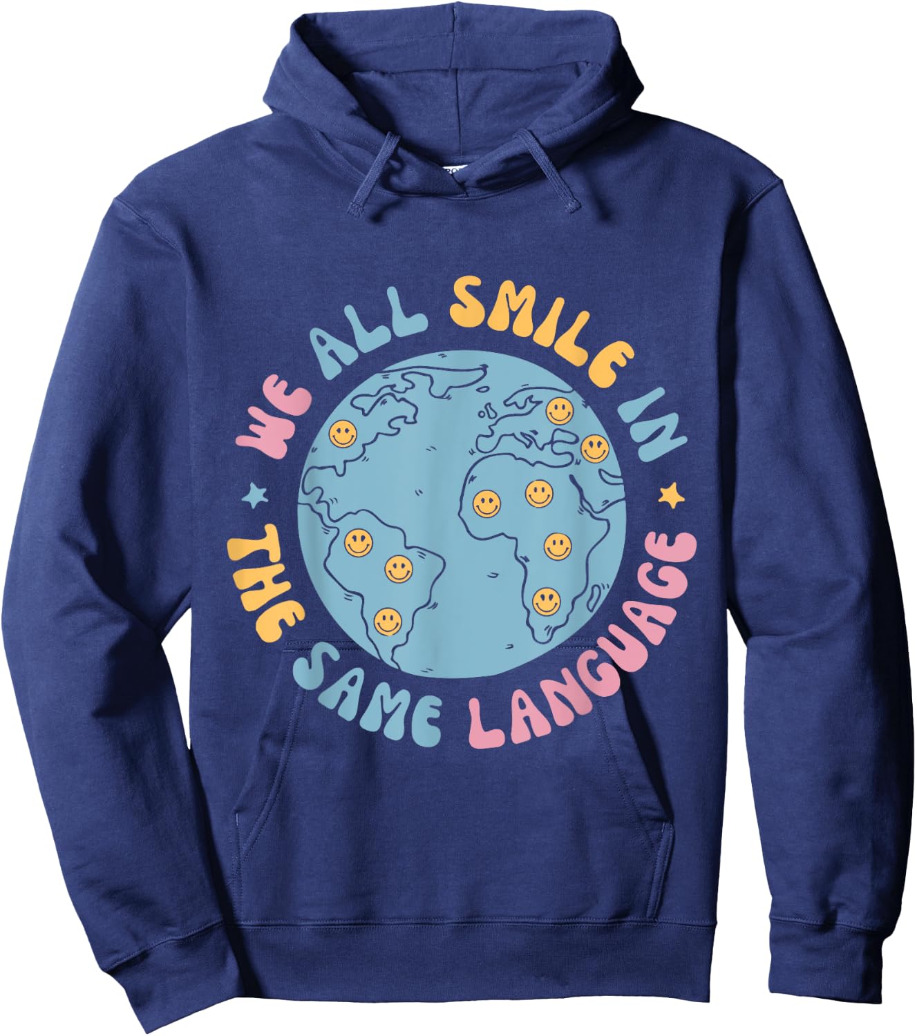 We All Smile In The Same Language Funny ESL Teacher Hoodie - Hoodie | Navy