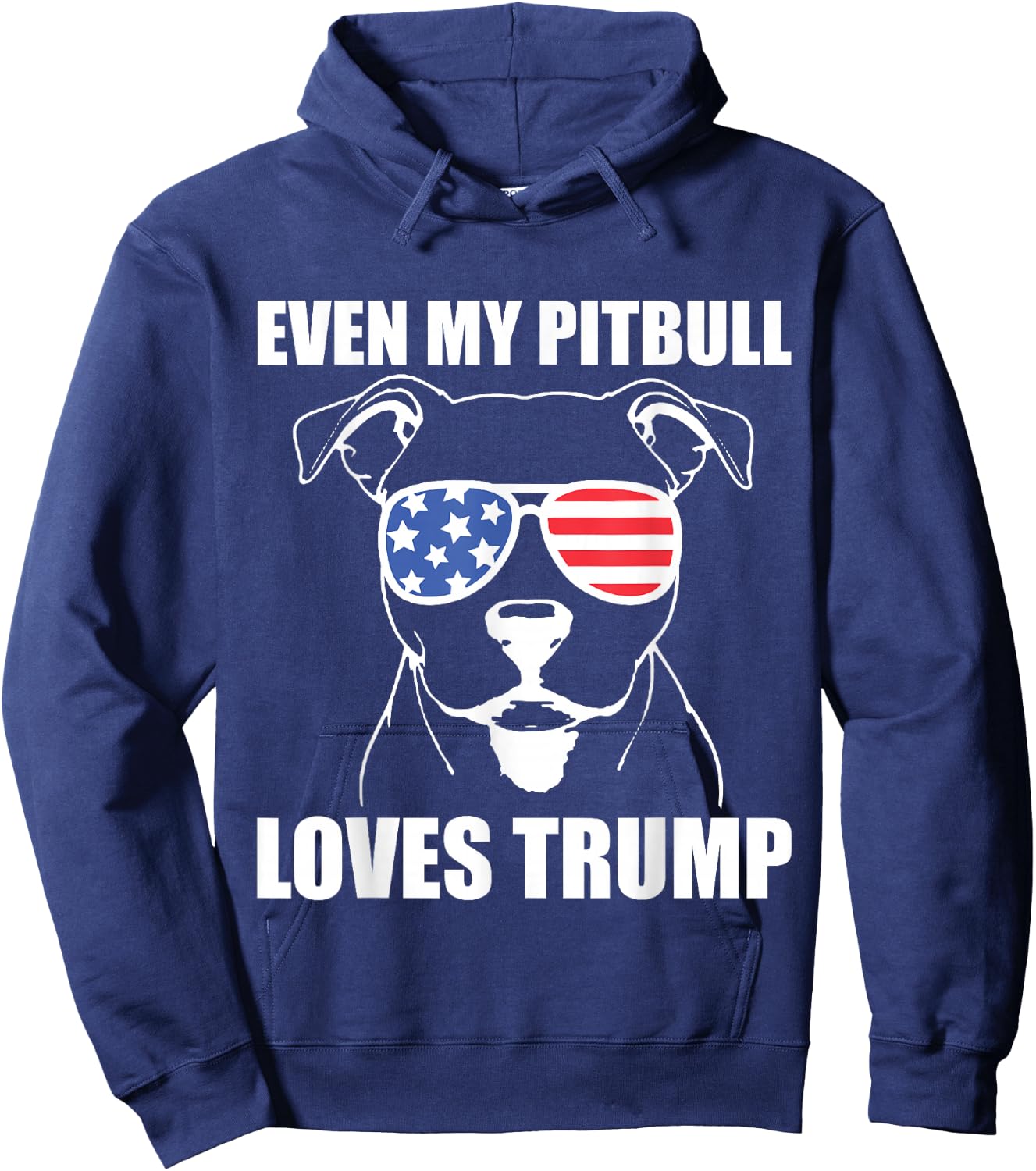 Even My Pitbull Loves Trump Hoodie - Hoodie | Navy