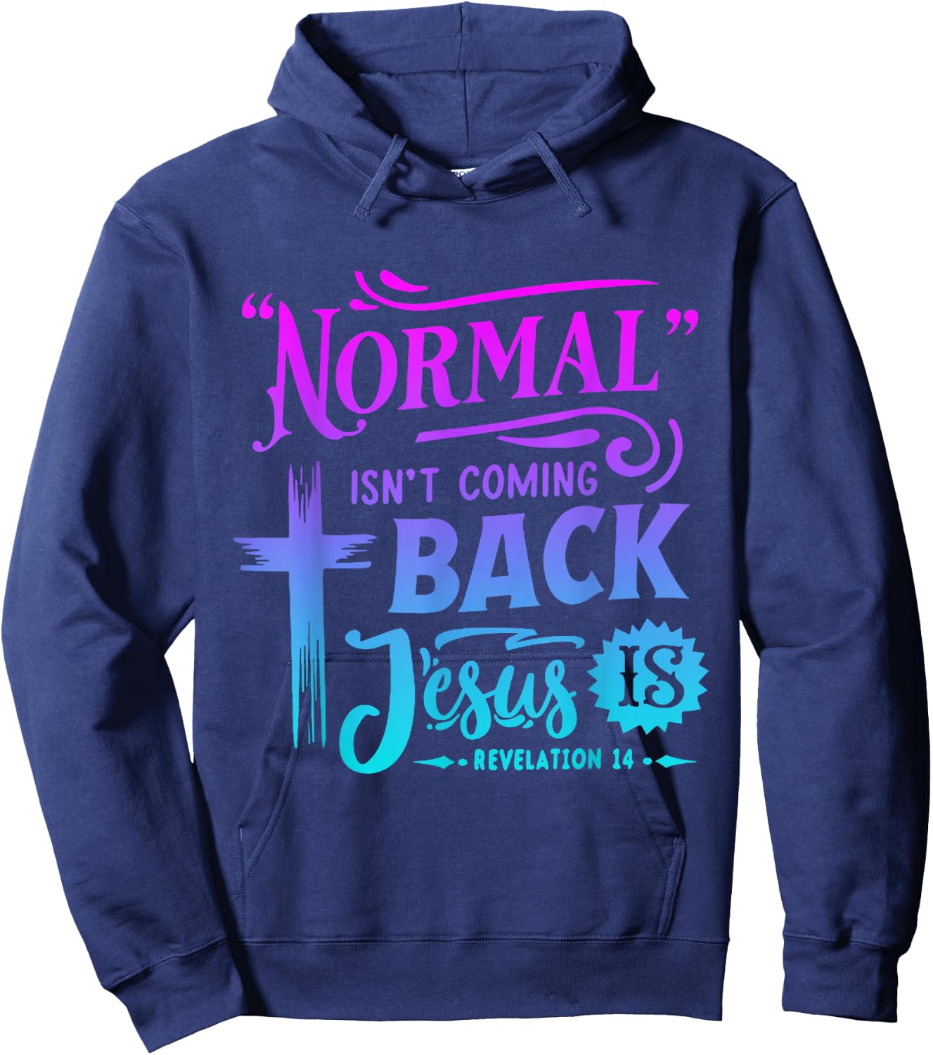 Christian Normal Isn't Coming Back Jesus Is Women's Hoodie - Hoodie | Navy