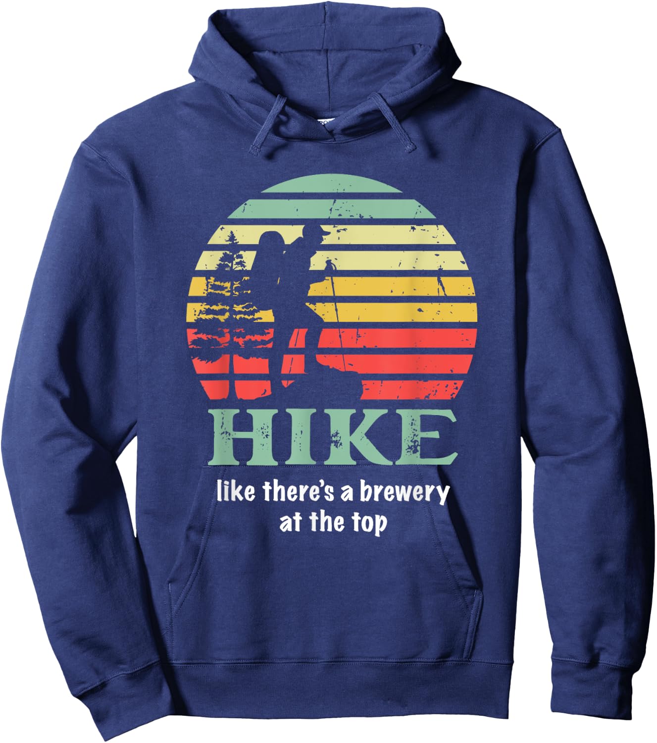 Hike Like There's a Brewery at the Top Funny Craft Beer Hoodie - Hoodie | Navy