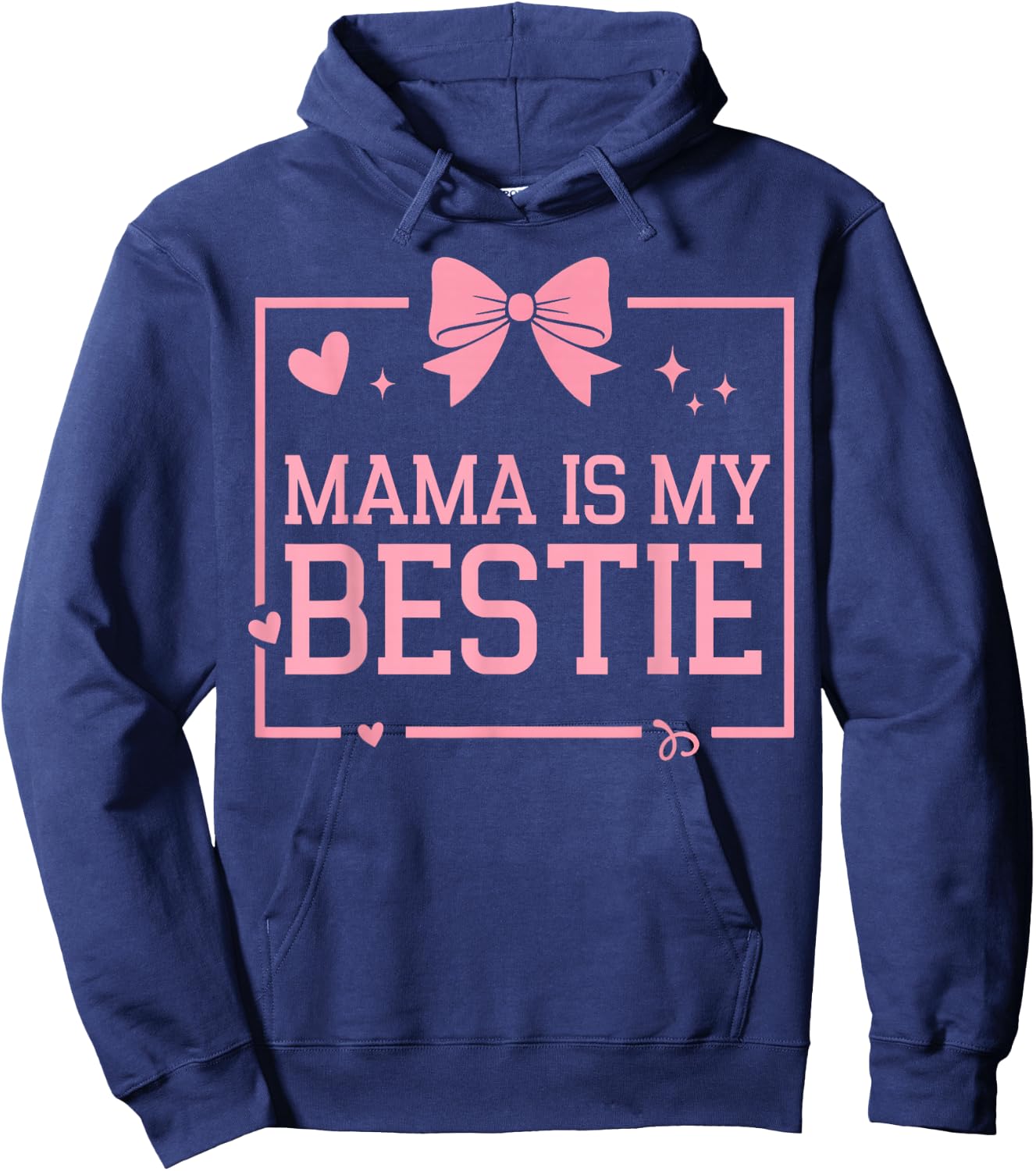 Mama is My Bestie Funny BFF Mom Mommy Mother Best Friend Hoodie - Hoodie | Navy
