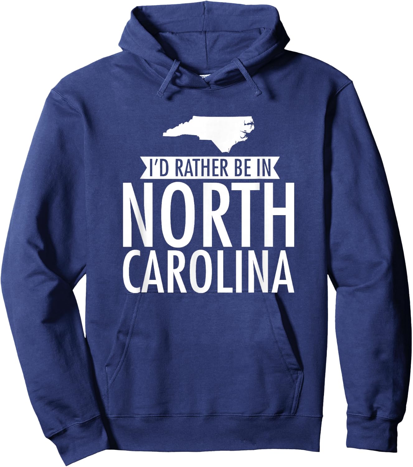 I'd Rather Be in North Carolina Hoodie - Hoodie | Navy