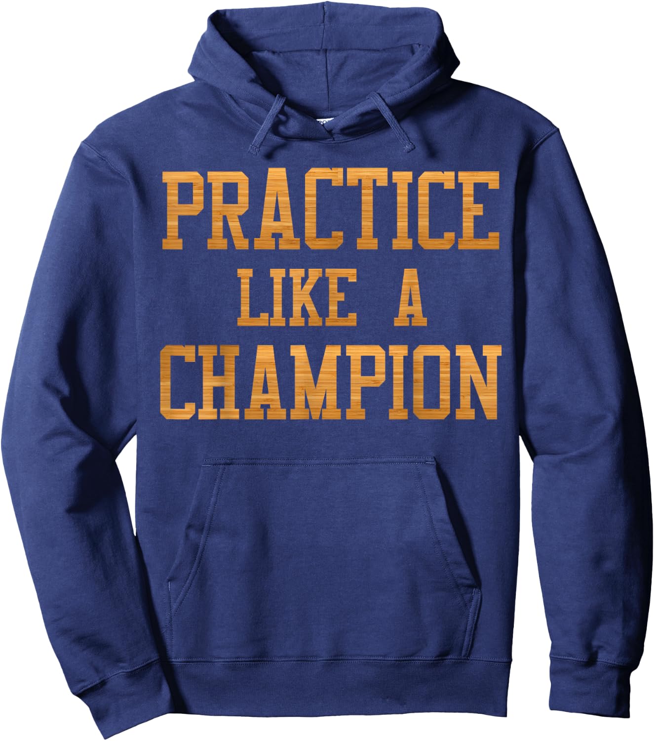 Basketball Court Practice Like A Champion Sports Motivation Hoodie - Hoodie | Navy