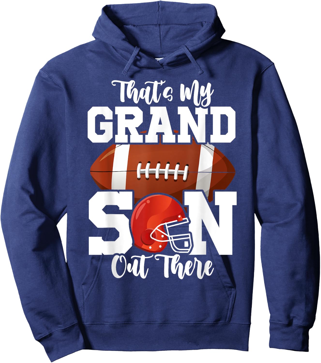 That's My Grandson Out There Funny Football Grandma Hoodie - Hoodie | Navy