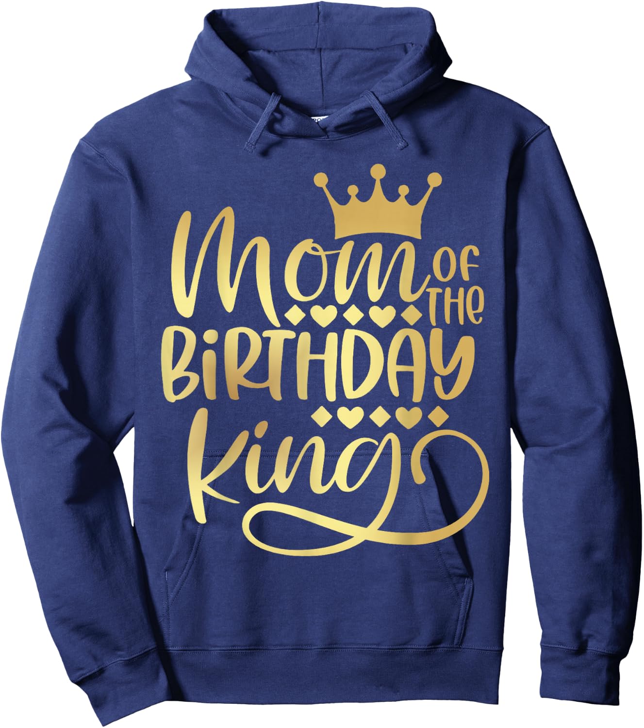 Mom Of The Birthday King Boys Bday Party Gift Hoodie - Hoodie | Navy