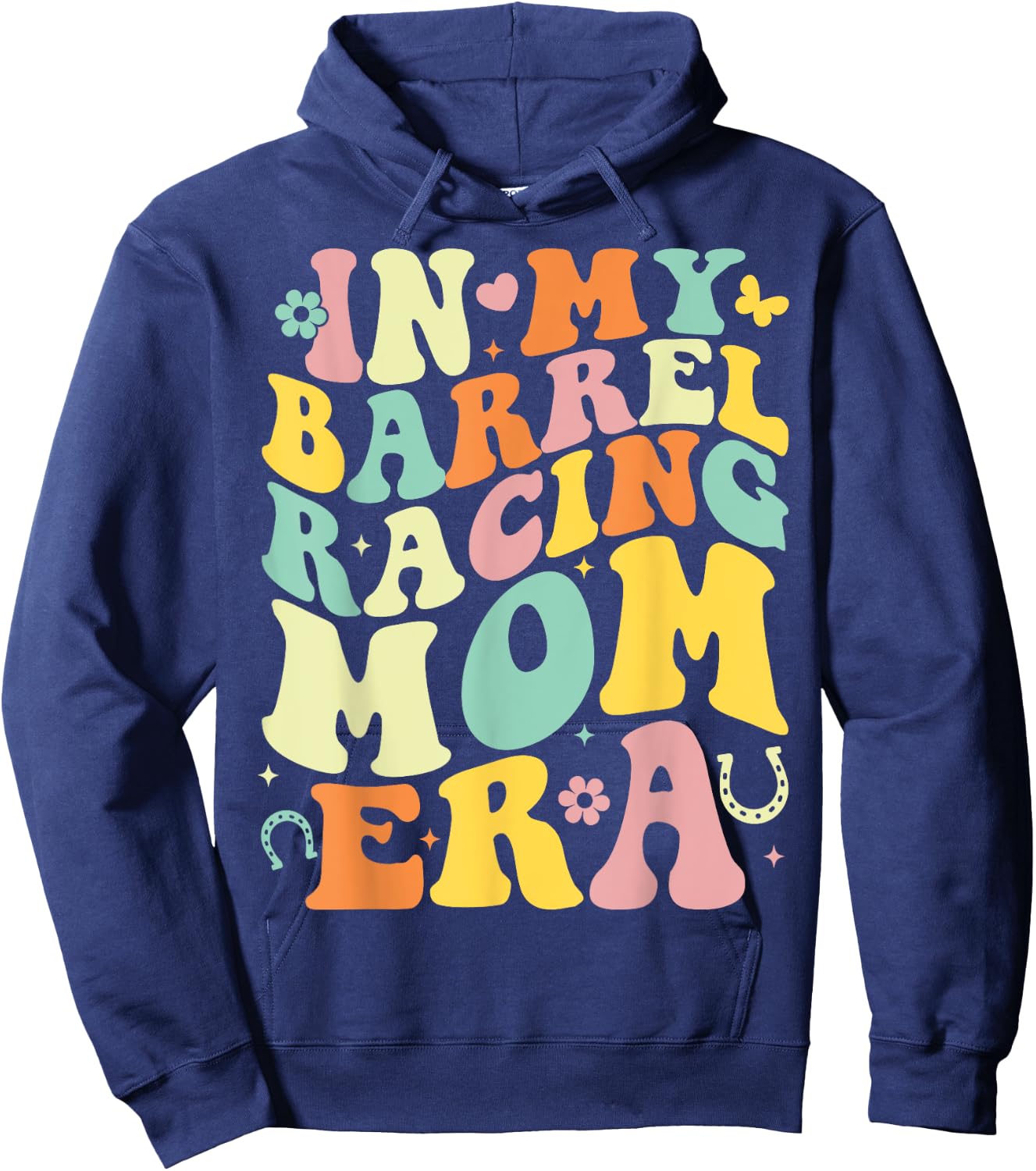 In My Barrel Racing Mom Era Groovy Cowgirl Barrel Racer Hoodie - Hoodie | Navy