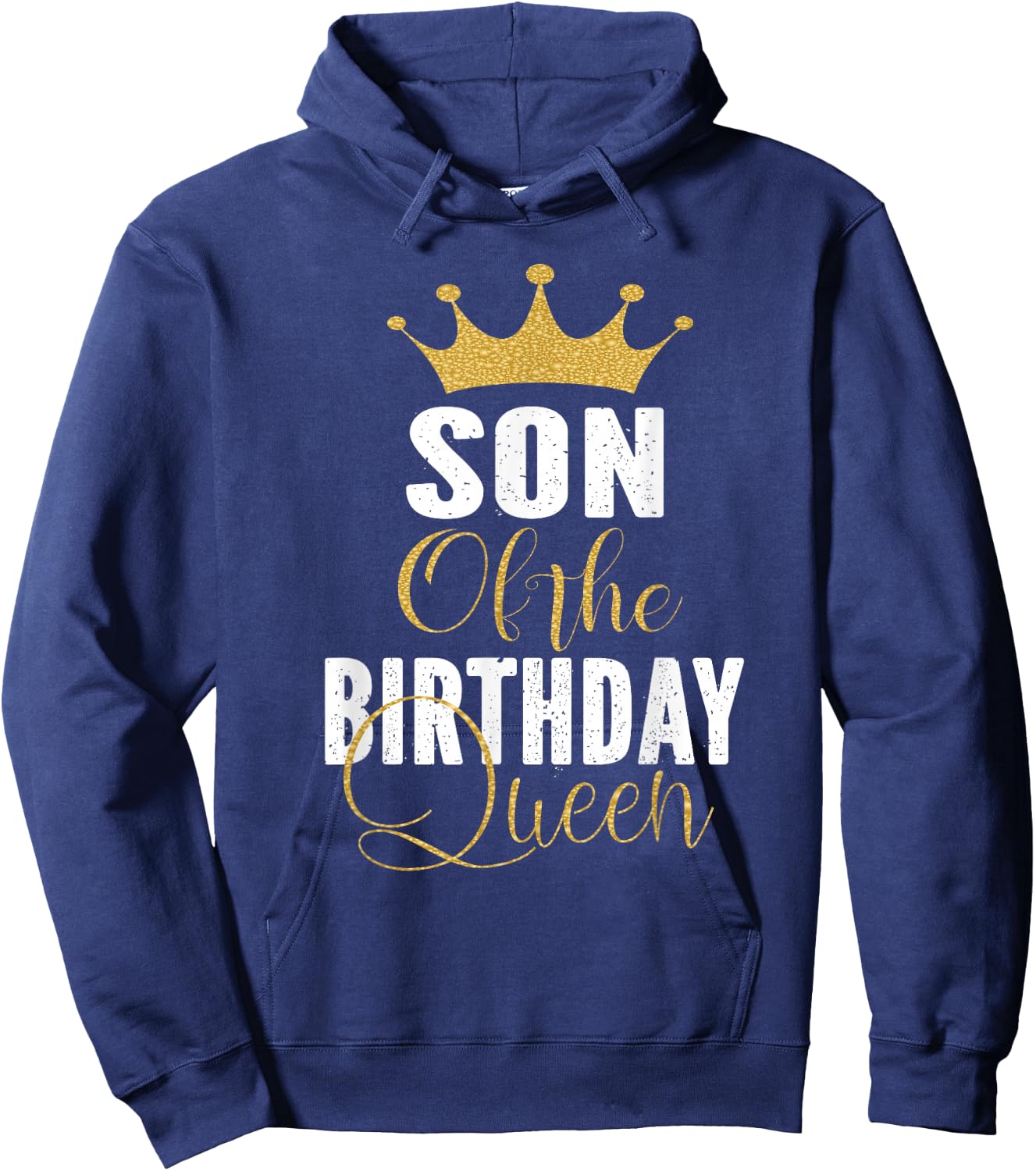 Son of The Birthday Queen Women Bday Party Gift Hoodie - Hoodie | Navy