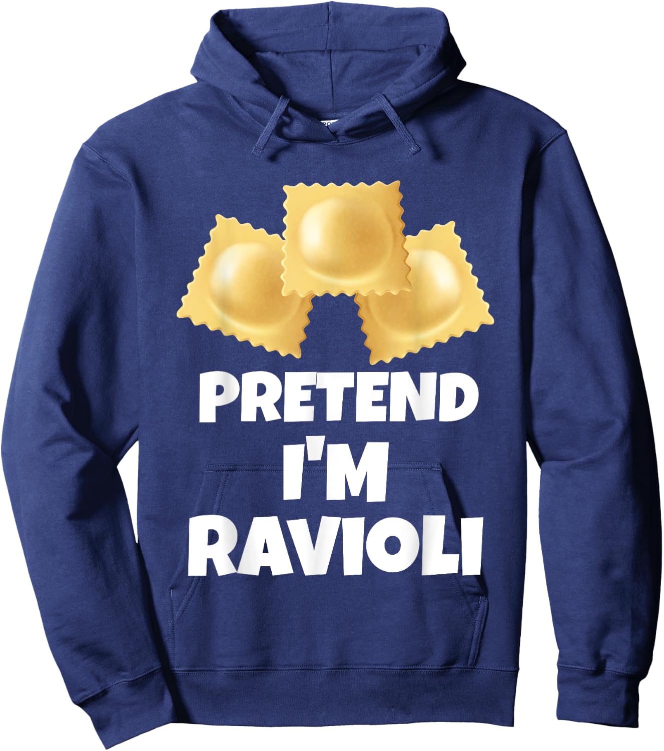 Pretend I'm Ravioli Funny Lazy Halloween Costume Hoodie - Hoodie | Navy