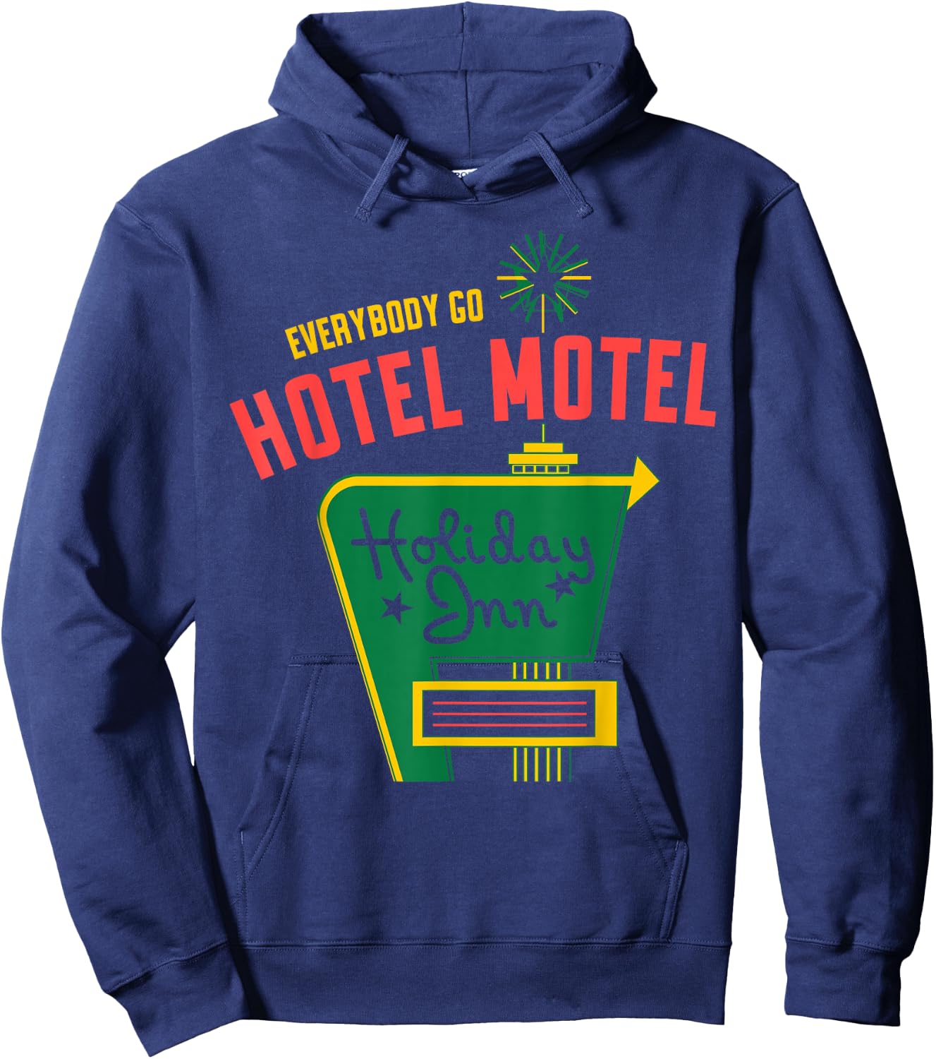 Everybody Go Hotel Motel, Holiday , Women Hoodie - Hoodie | Navy