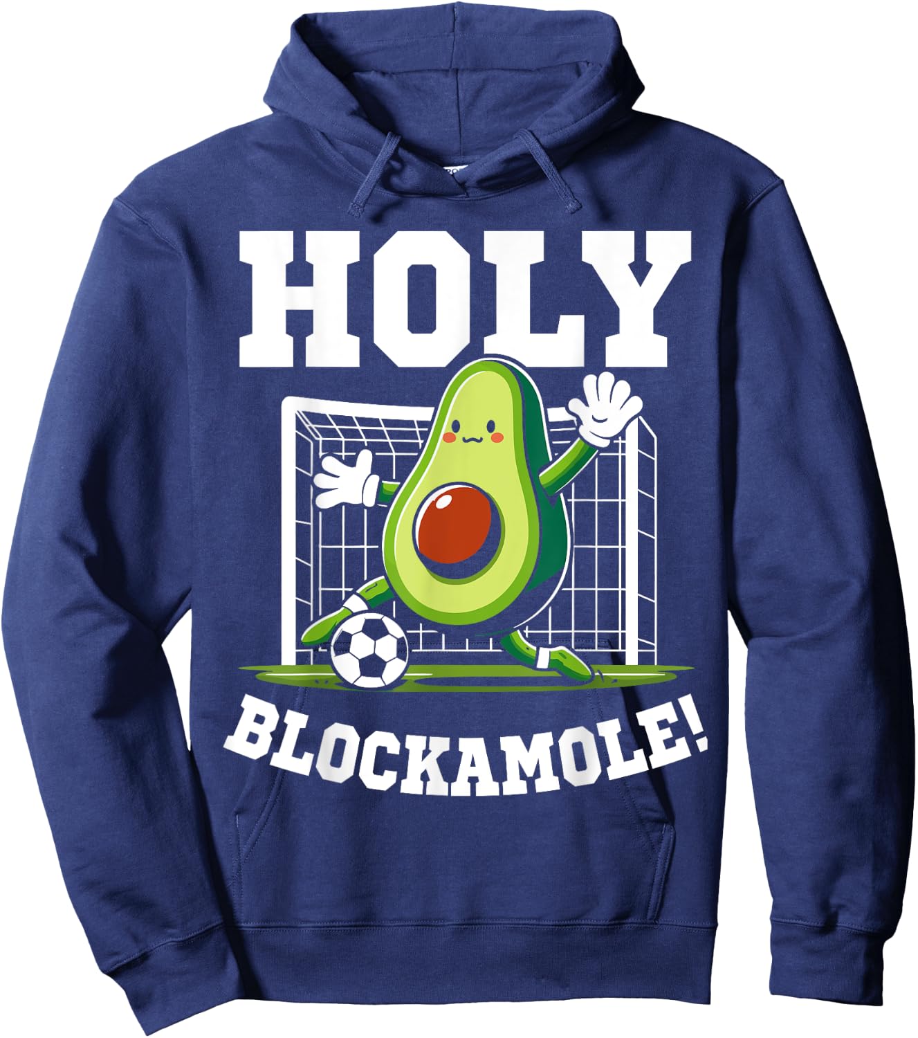 Holy Blockamole soccer player avocado soccer funny Hoodie - Hoodie | Navy
