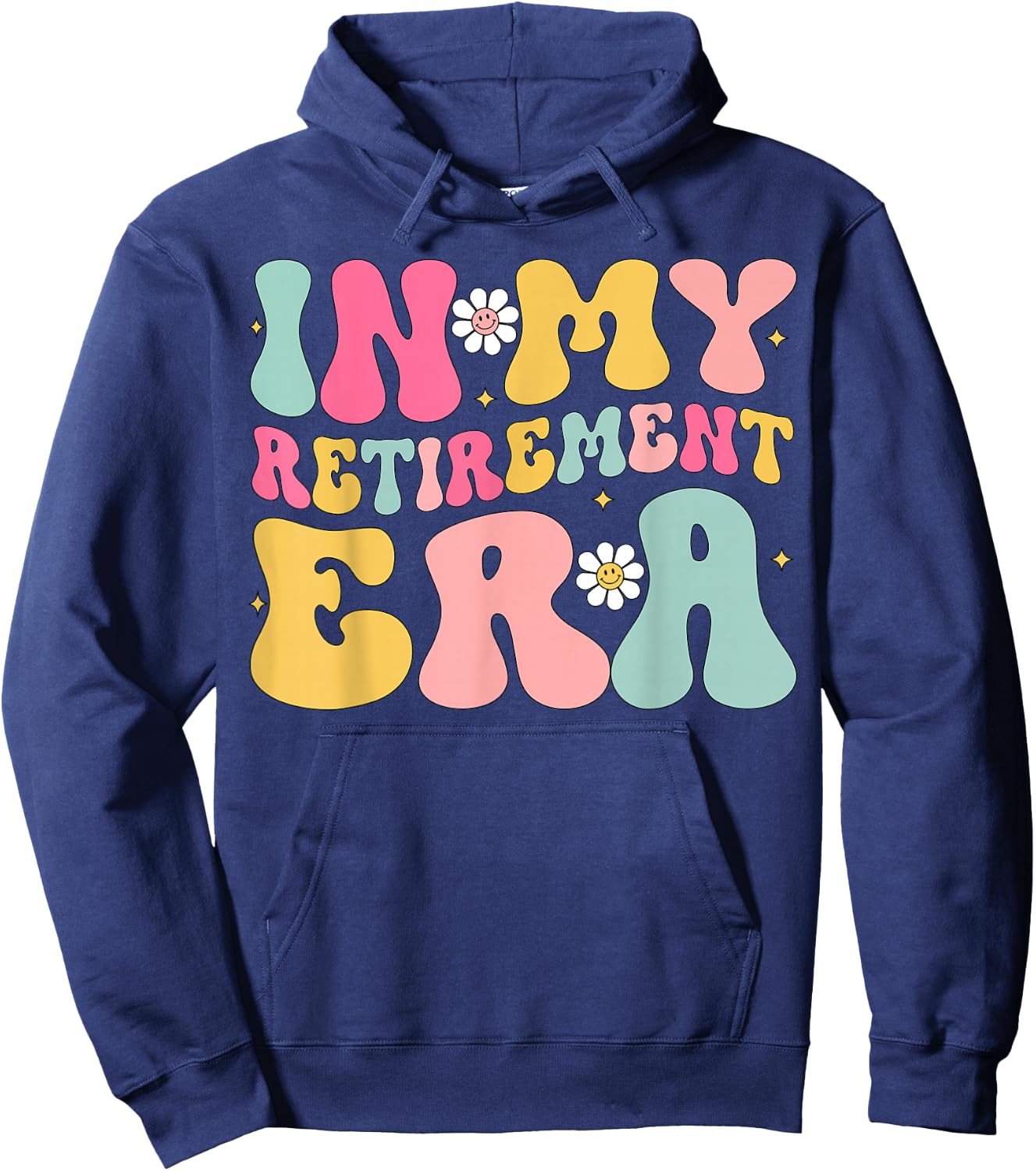 Retro Groovy In My Retirement Era Funny Retired 2025 Hoodie - Hoodie | Navy