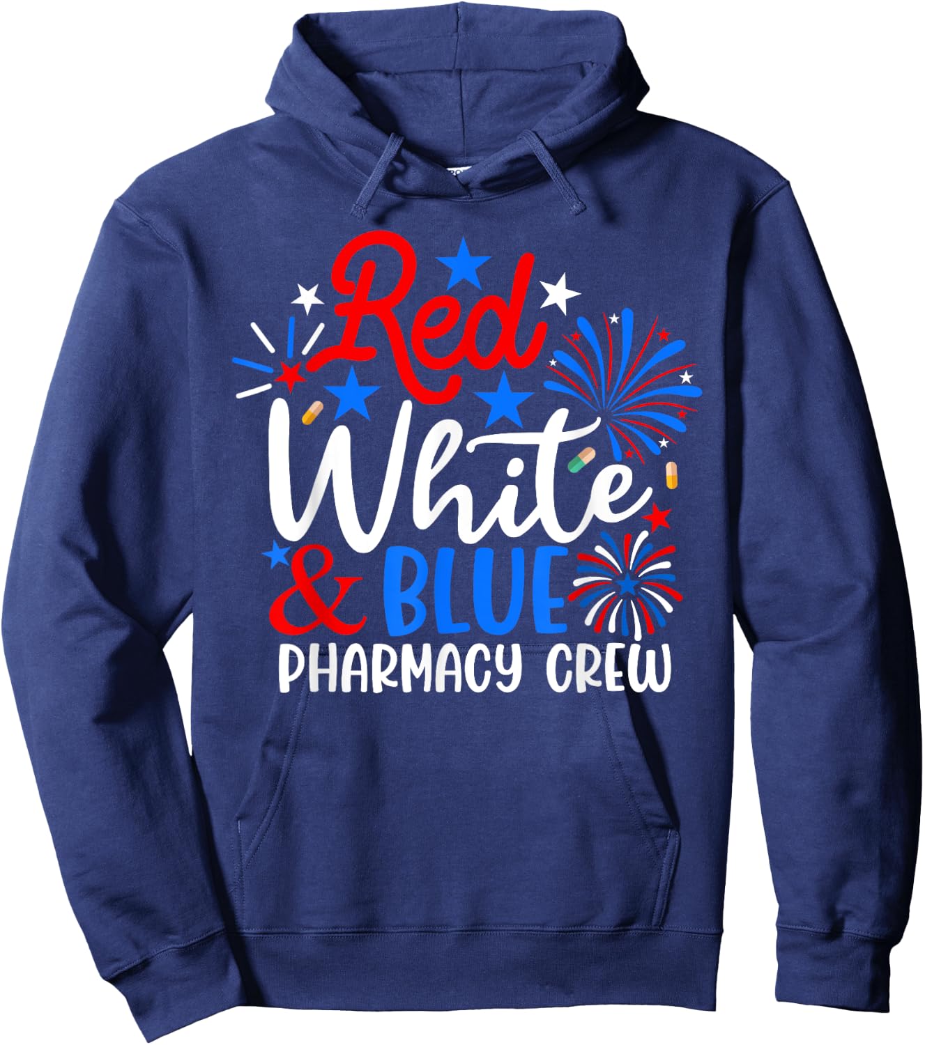 Red White And Blue Pharmacy Crew Funny 4th Of July Patriotic Hoodie - Hoodie | Navy