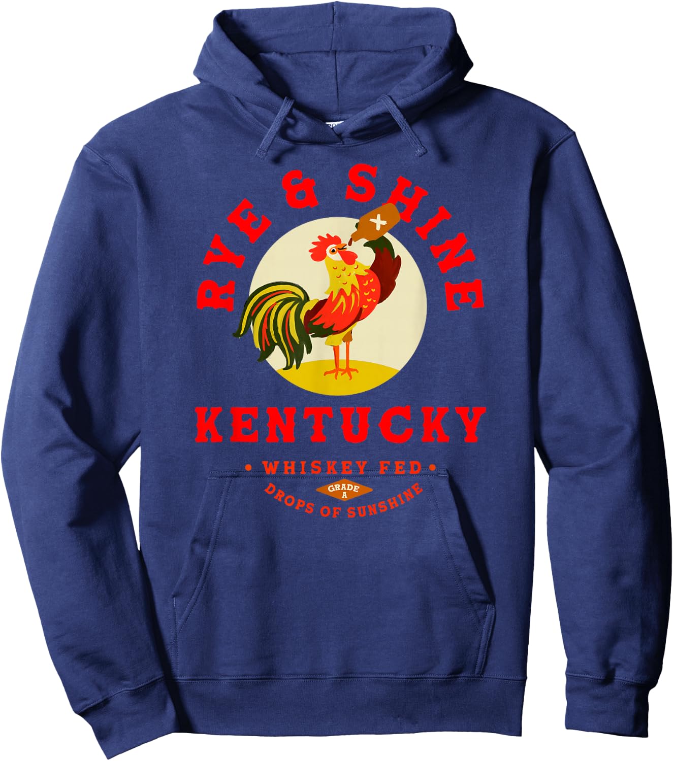 Rye & Shine Kentucky Bourbon Shirt Cool Whiskey Drinker Gift Hoodie - Hoodie | Navy
