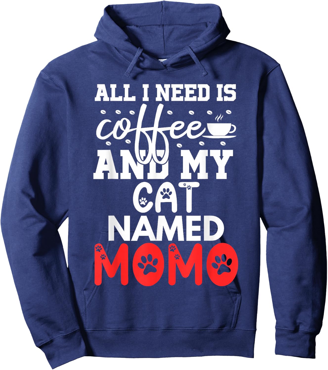Cat Name Momo Gifts All I Need Is Coffee Cat Named Momo Women Girls Kids Hoodie - Hoodie | Navy