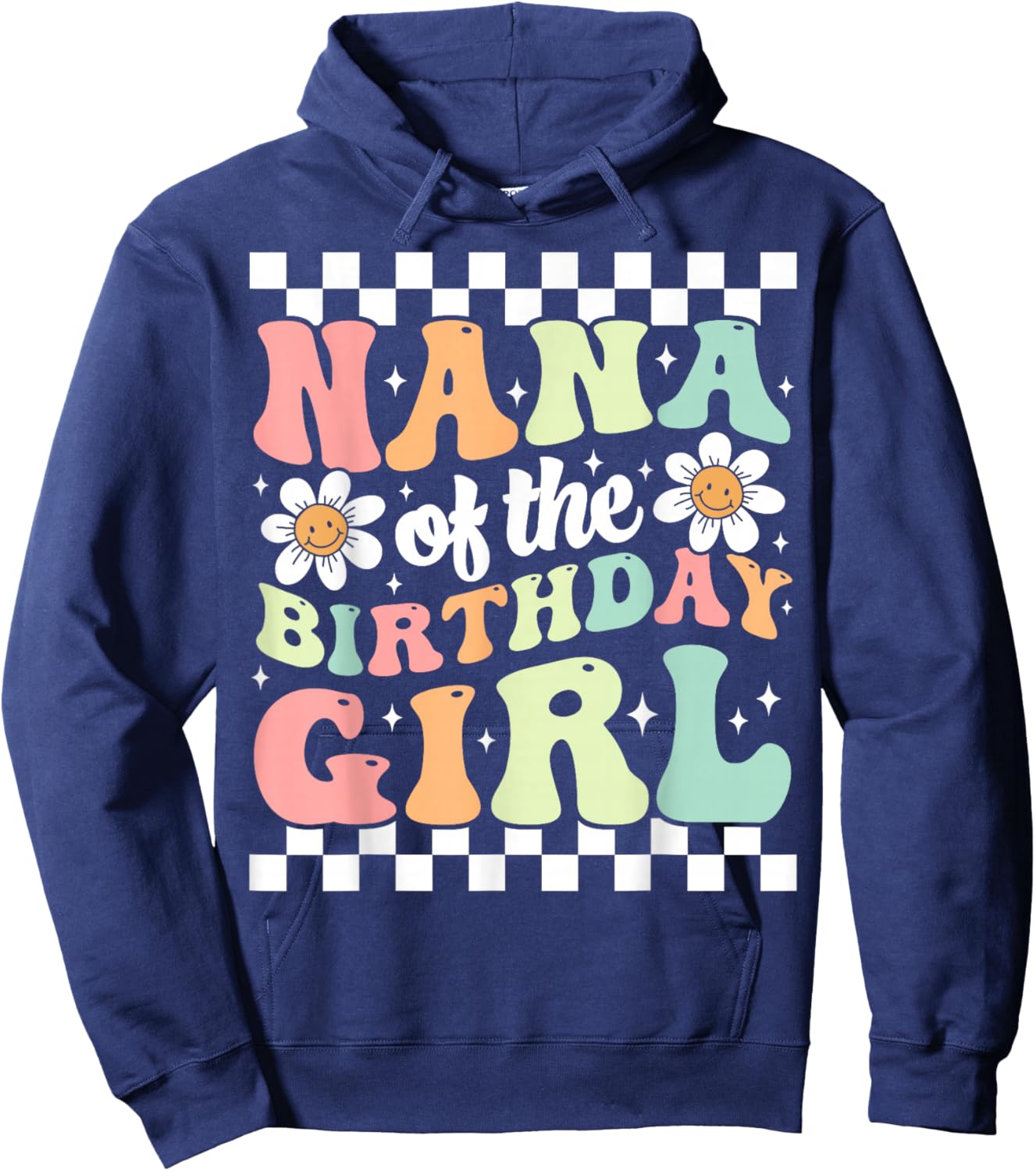 Nana of The Birthday Girl Cute Family Groovy Birthday Party Hoodie - Hoodie | Navy