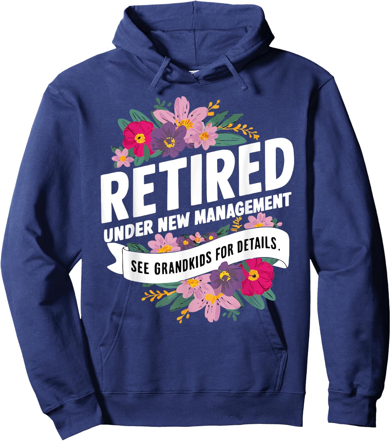 Retired Under New Management See Grandkids For Details Hoodie - Hoodie | Navy