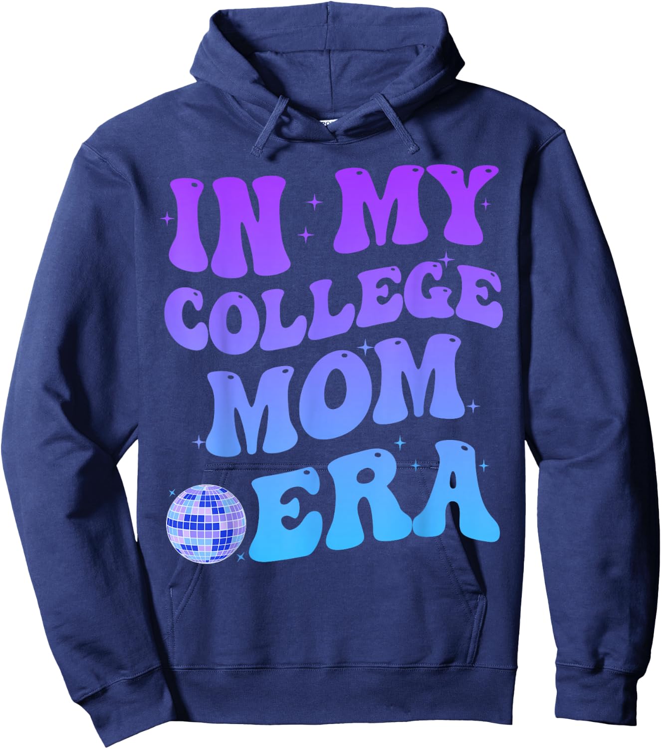 In My College Mom Era College Graduation for Mom Hoodie - Hoodie | Navy