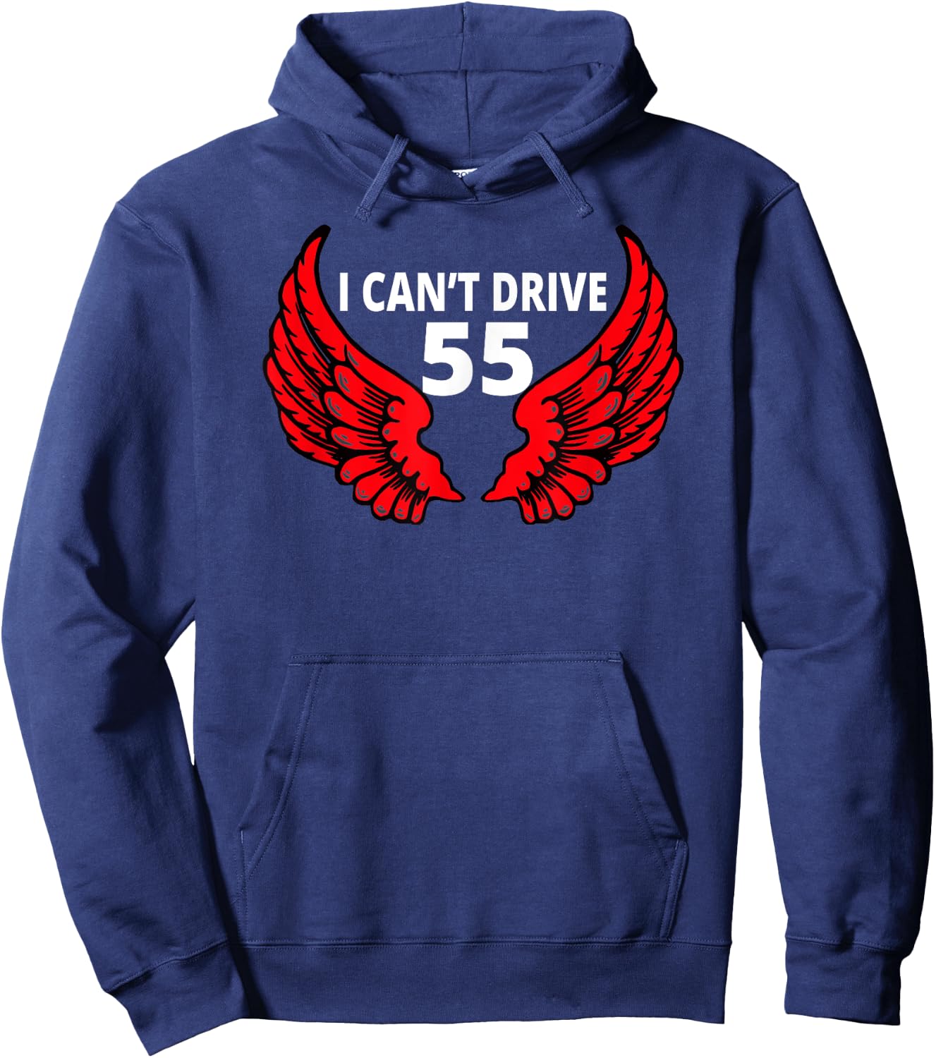 I cant drive 55 Funny Gift angel wings Hoodie - Hoodie | Navy