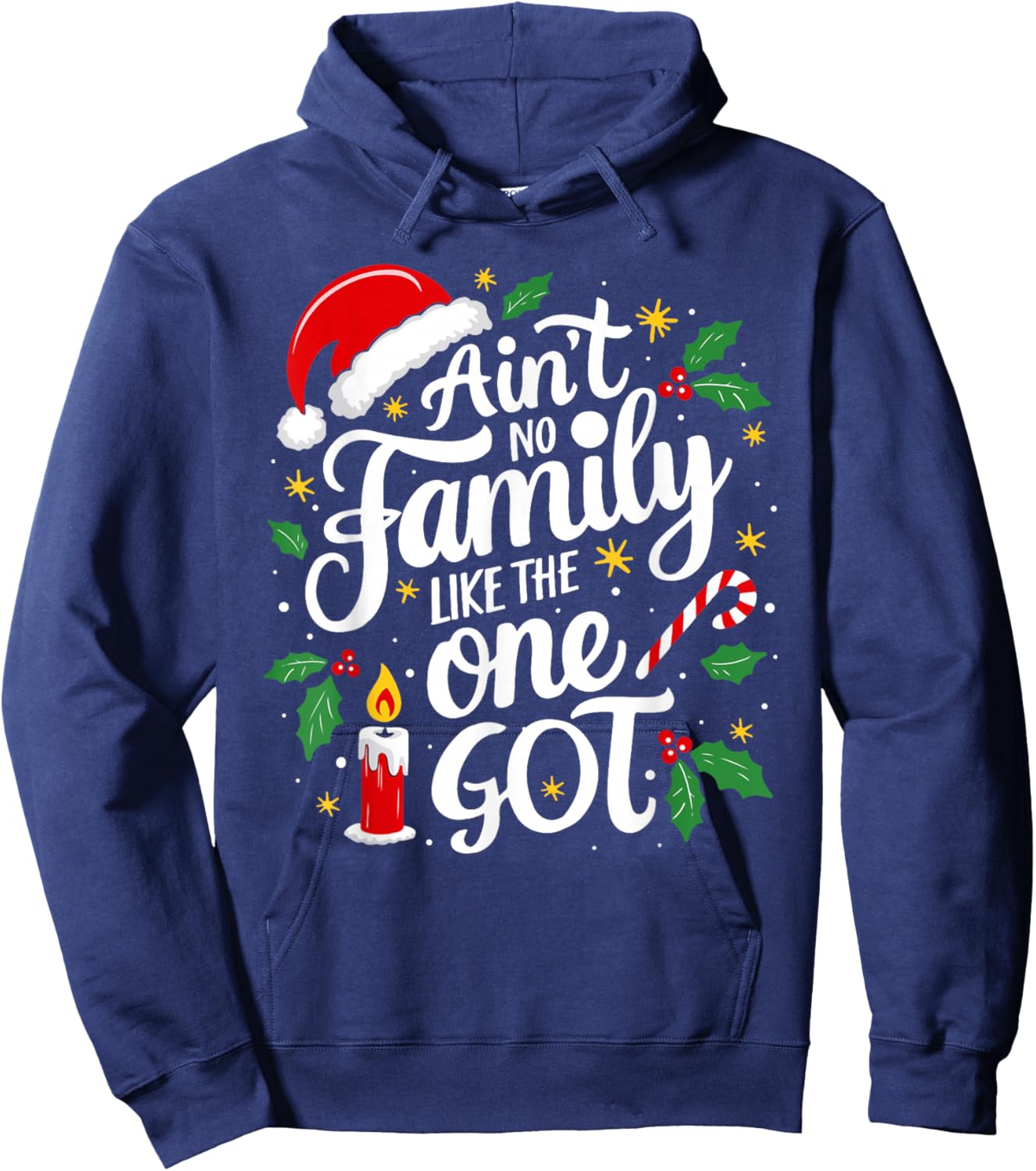 Ain't No Family Like The One I Got Matching Family Christmas Hoodie - Hoodie | Navy