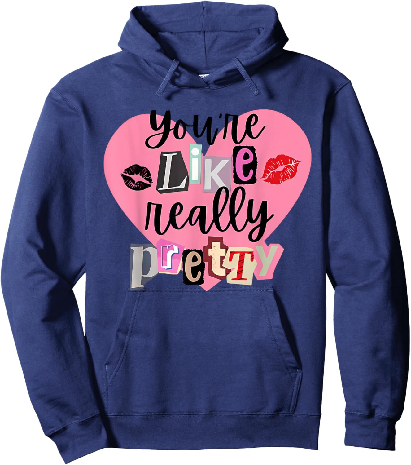 You're Like Really Pretty Apparel Hoodie - Hoodie | Navy