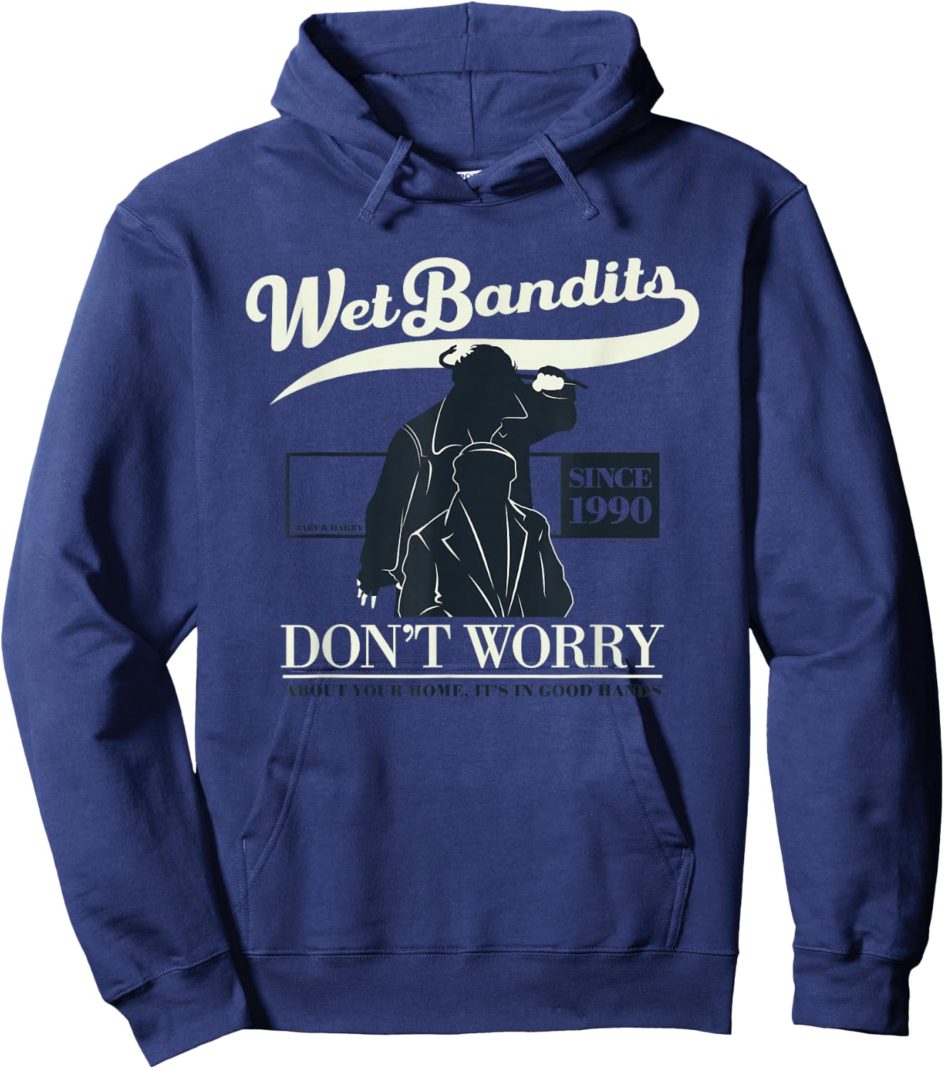 Home Alone Wet Bandits Don't Worry It's in Good Hands Quote Hoodie - Hoodie | Navy