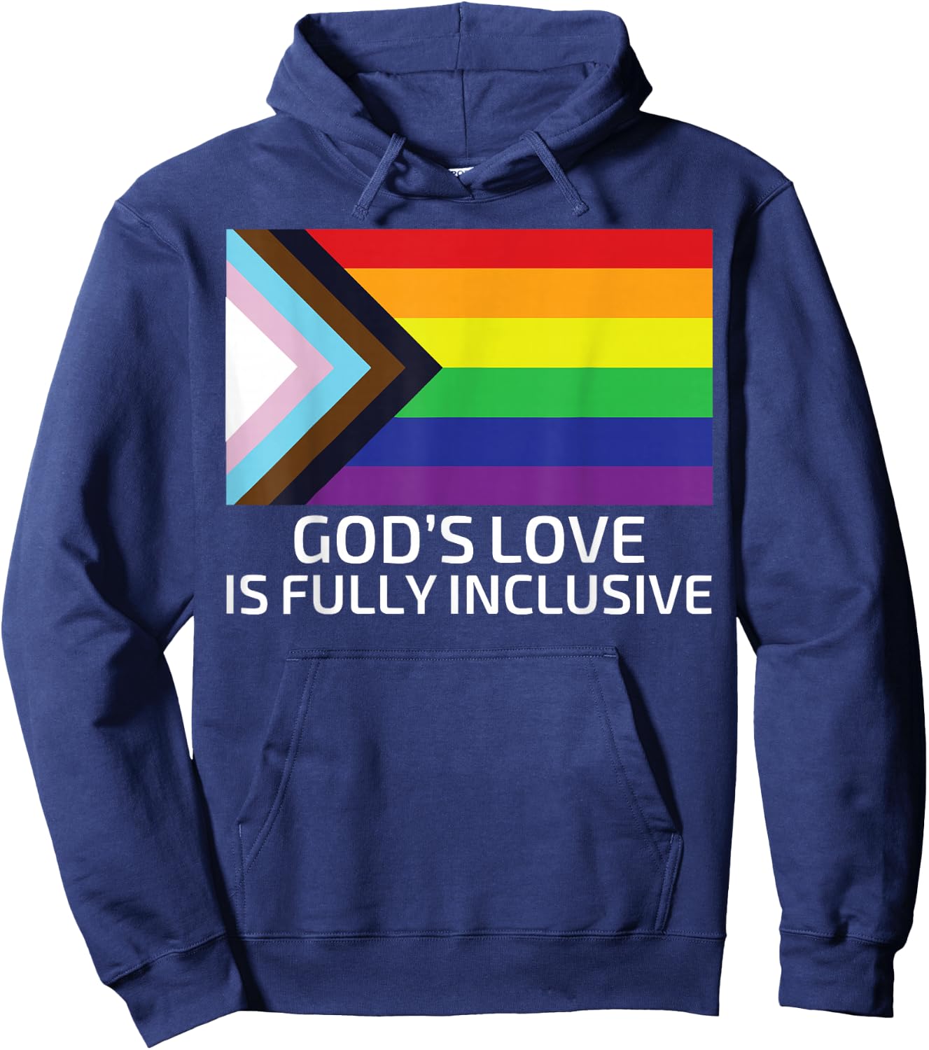 God's Love is Fully Inclusive Shirt Gay Christian Hoodie - Hoodie | Navy