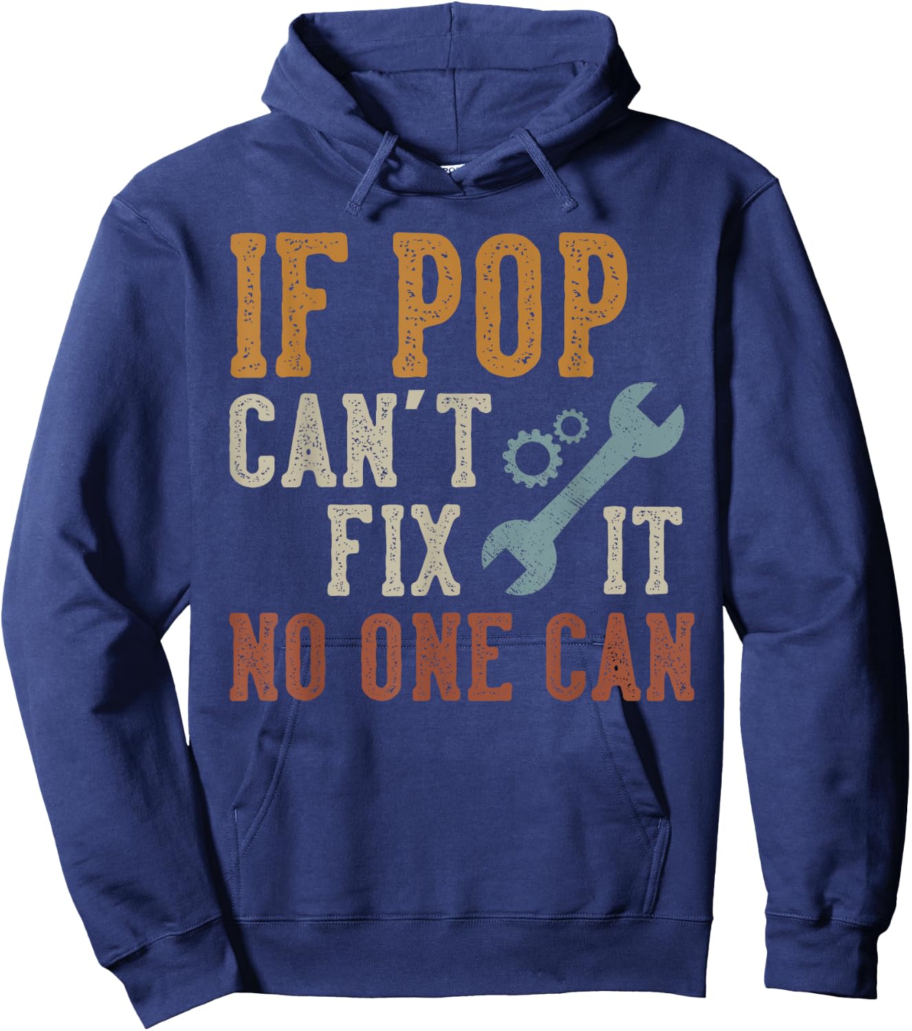 If Pop Can't Fix It No One Can Funny Pop Father's Day Hoodie - Hoodie | Navy