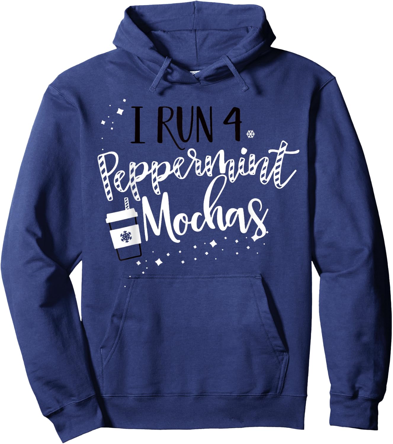I Run 4 Peppermint Mochas Hoodie - Hoodie | Navy