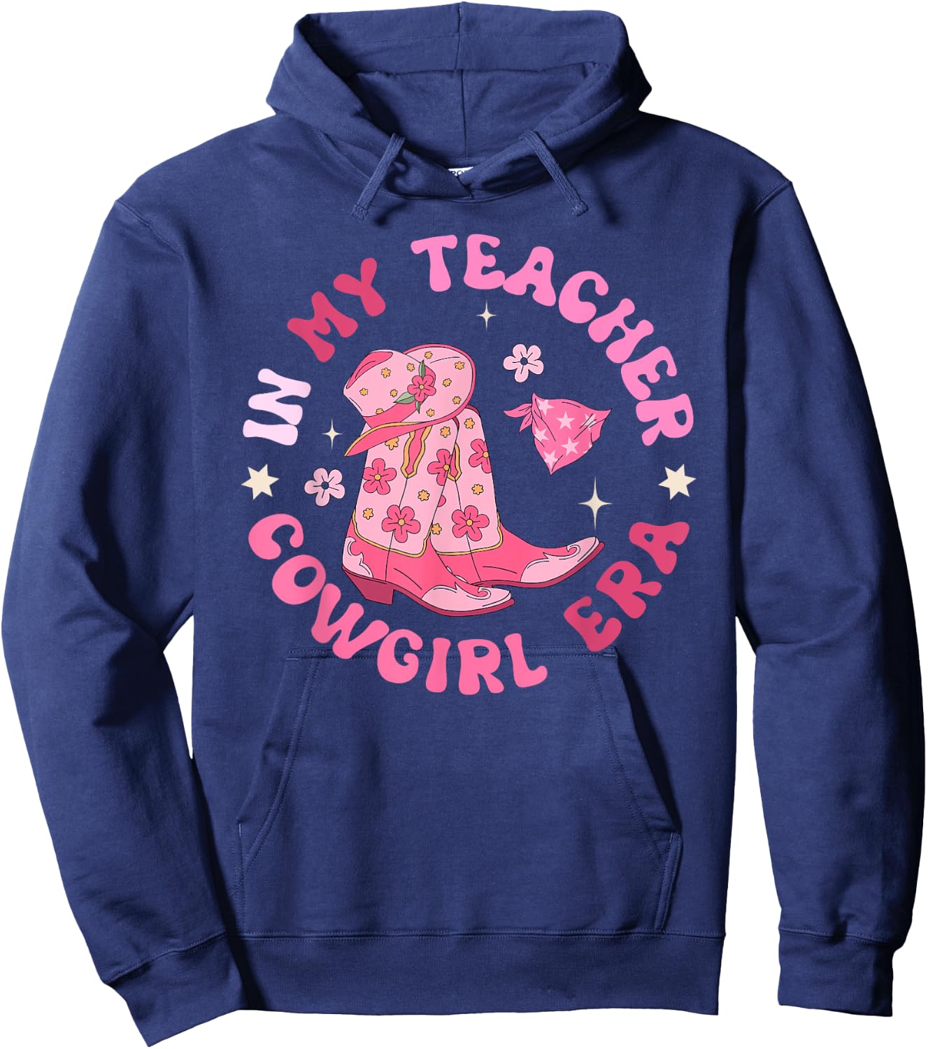 In My Teacher Cowgirl Era Pink Western Howdy Back To School Hoodie - Hoodie | Navy