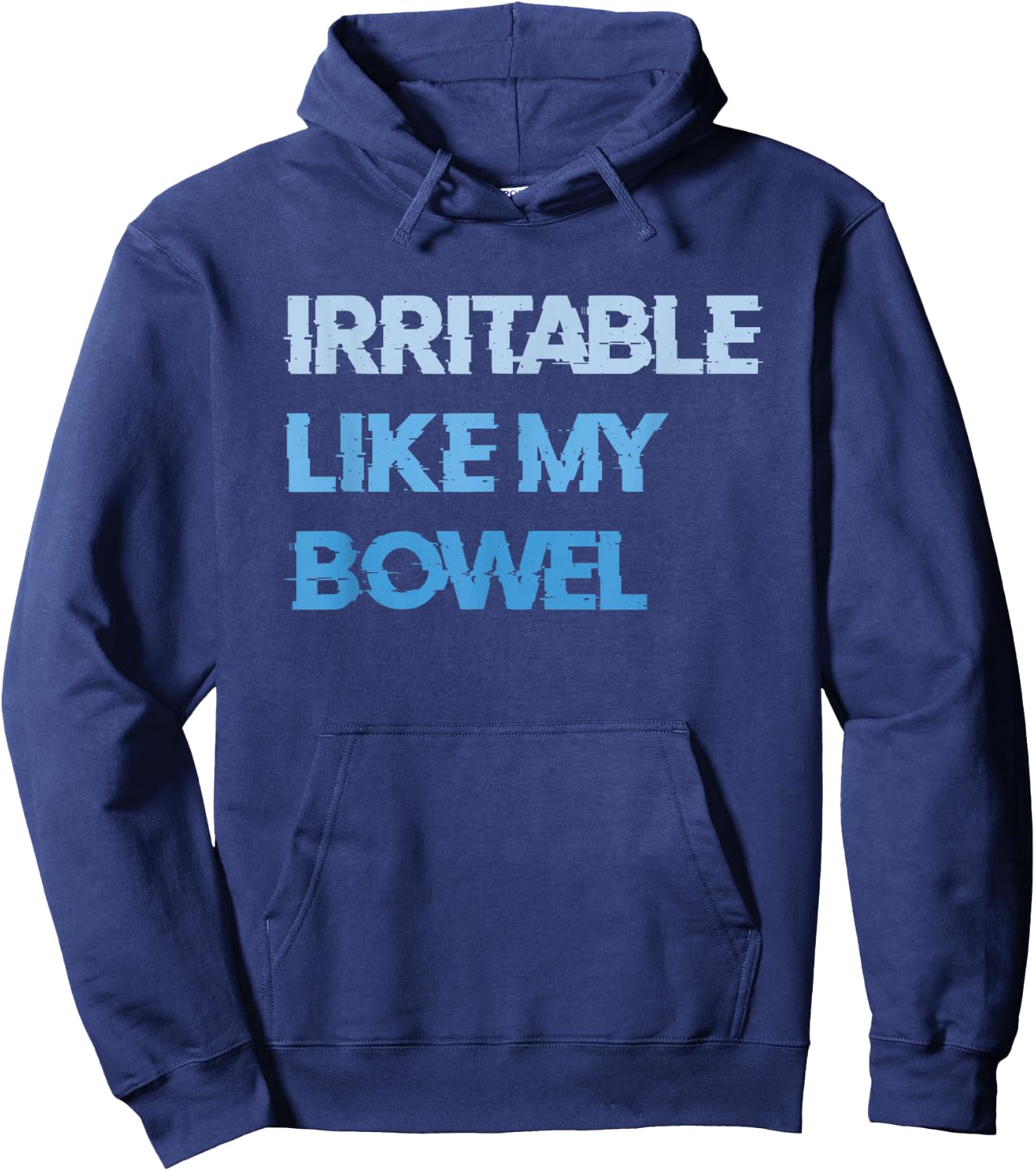 Irritable Like My Bowel IBS Hoodie - Hoodie | Navy