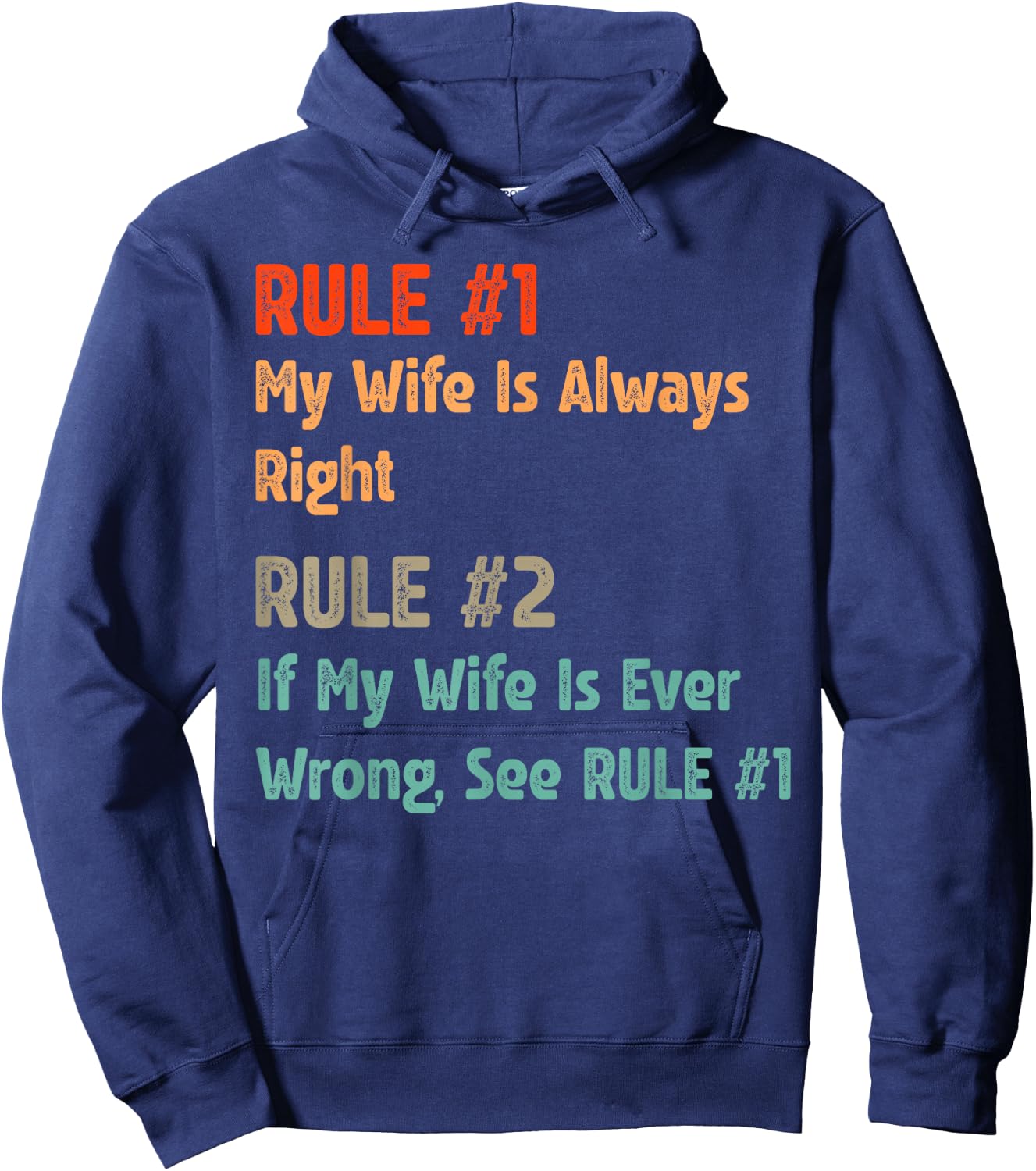 Rule #1 My Wife Is Always Right - Funny Proud Husband Hoodie - Hoodie | Navy