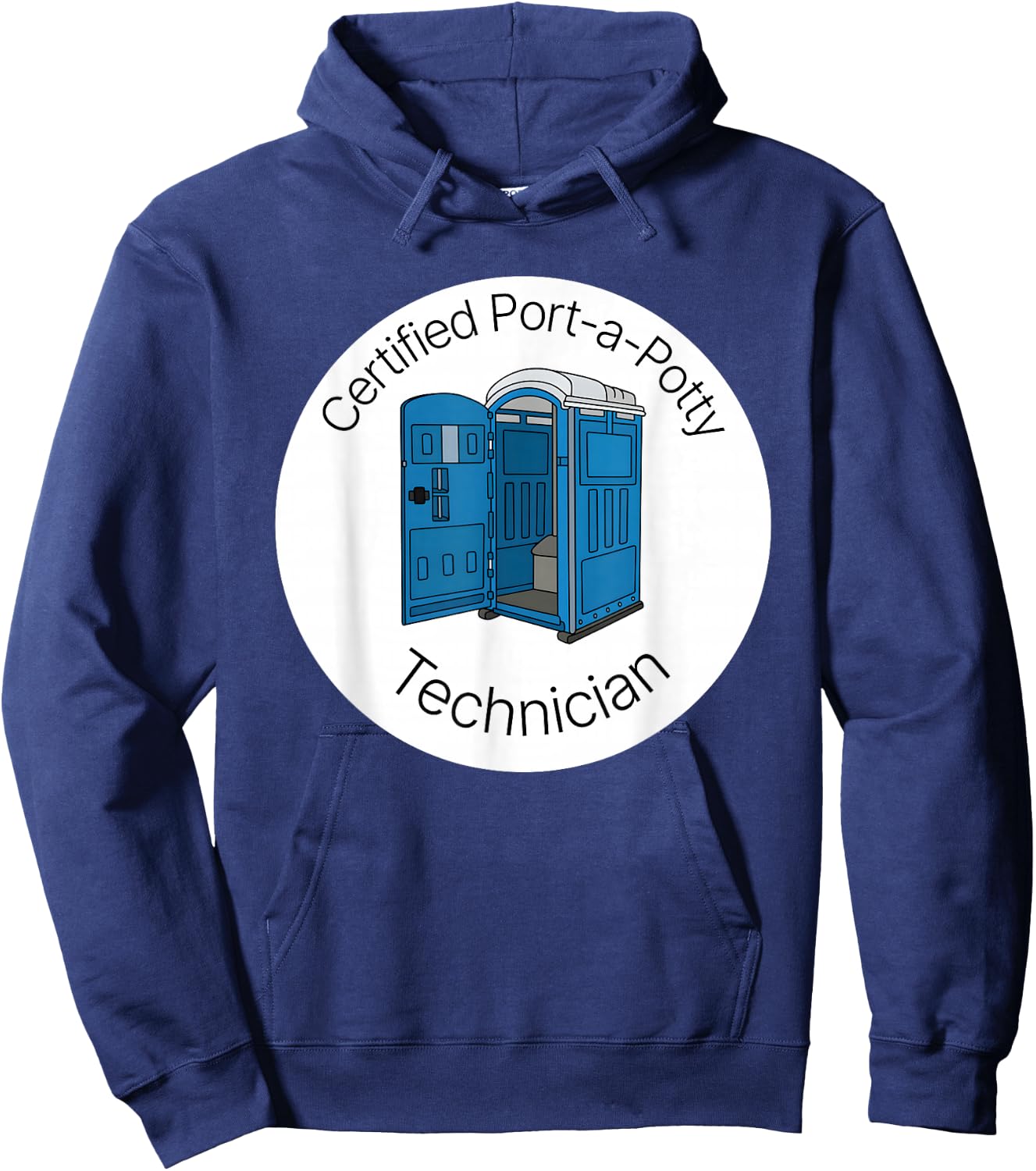 Certified Port A Potty Technician Hoodie - Hoodie | Navy