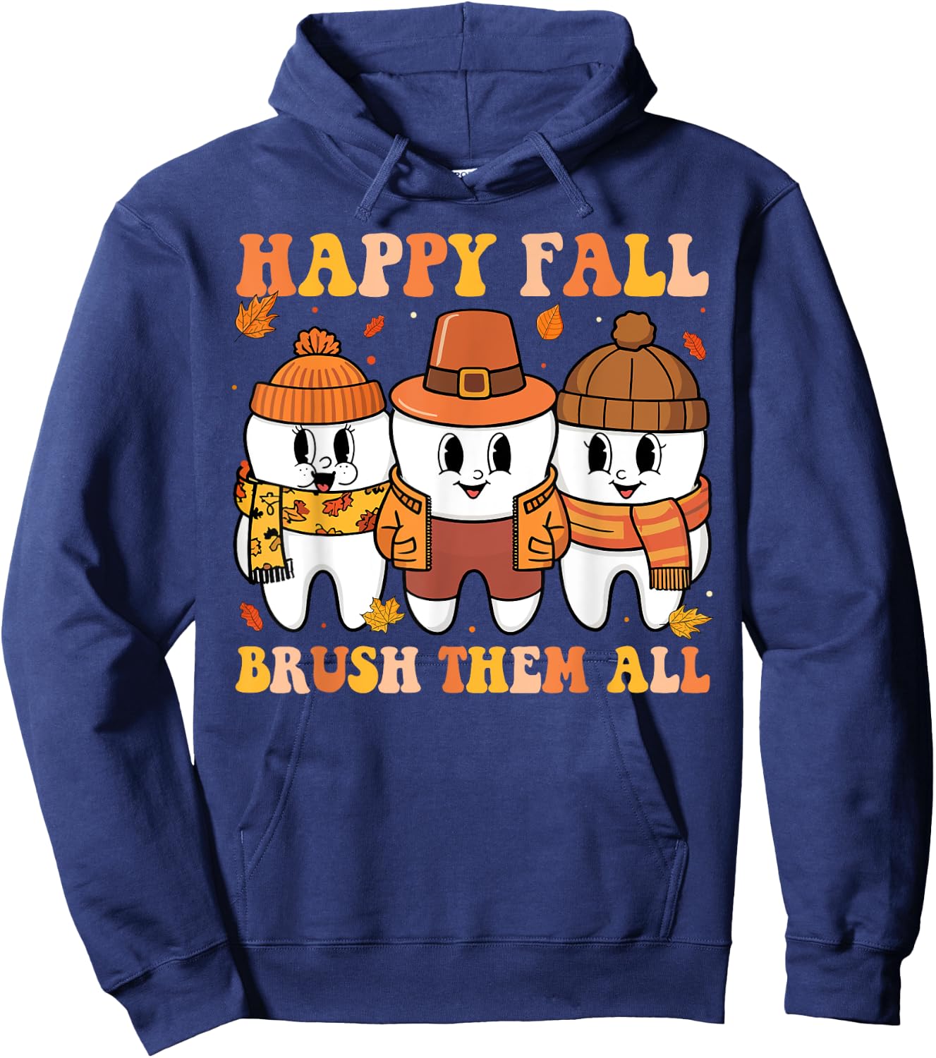 Happy Fall Brush Them All Teeth Thanksgiving Dental Dentist Hoodie - Hoodie | Navy