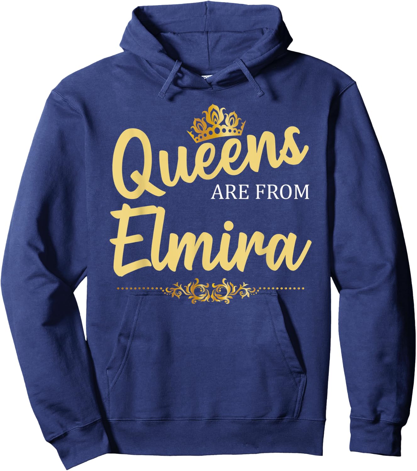 Queens Are From ELMIRA NY NEW YORK Funny Home Roots USA Gift Hoodie - Hoodie | Navy