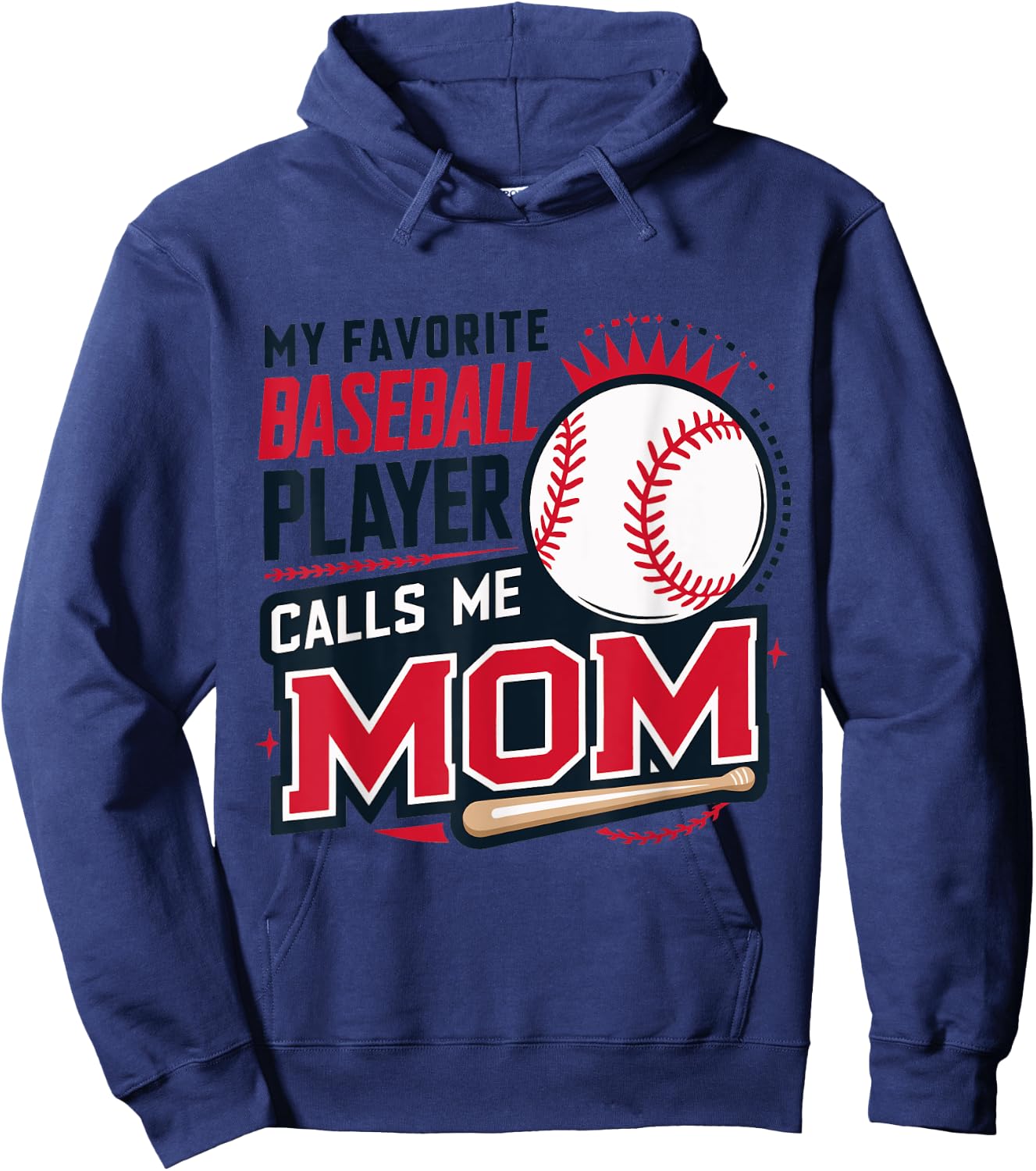 My Favorite Baseball Player Calls Me Mom Hoodie - Hoodie | Navy