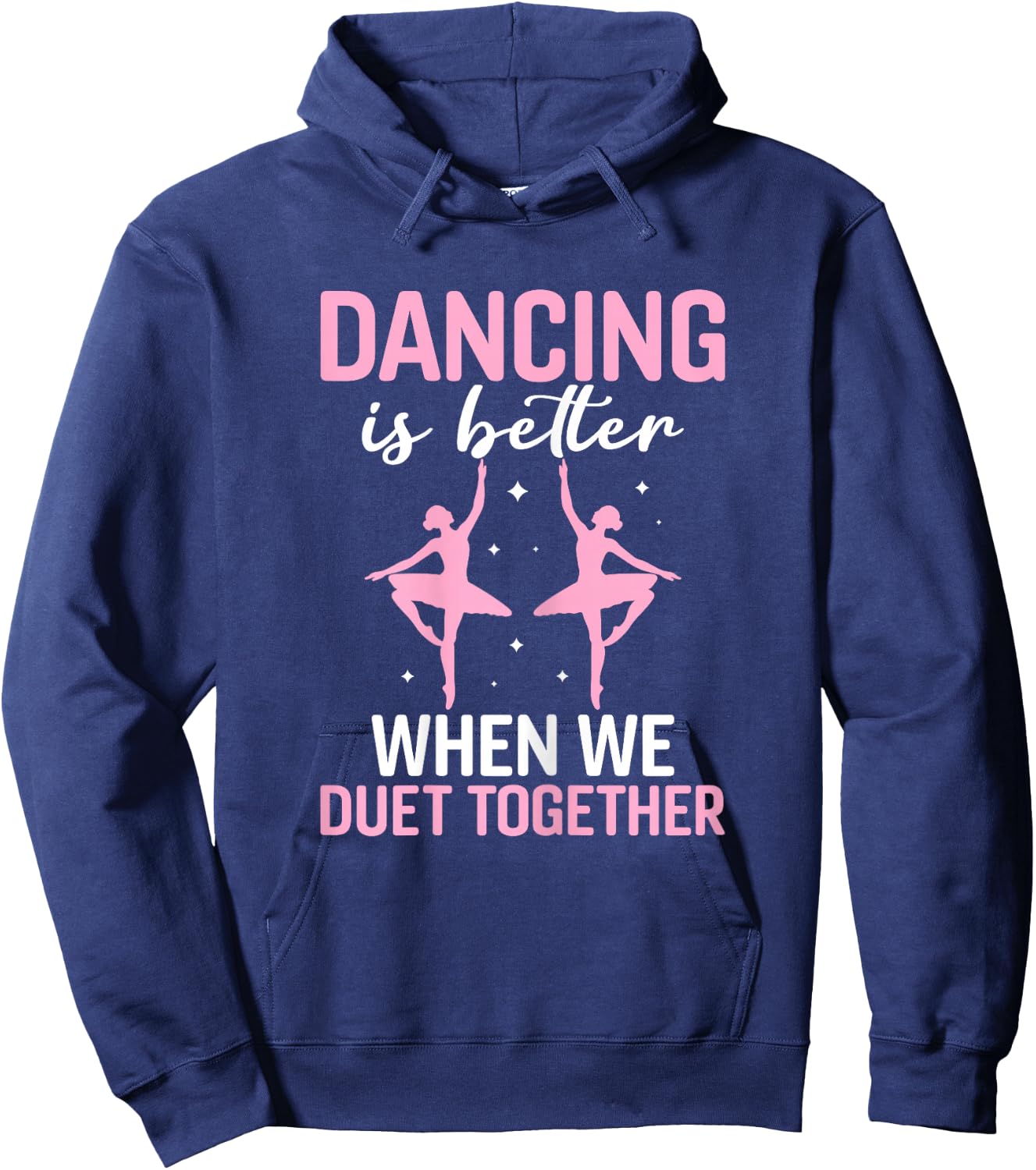 Duet Dance Funny Ballet Ballerina Ballet Dancer Hoodie - Hoodie | Navy