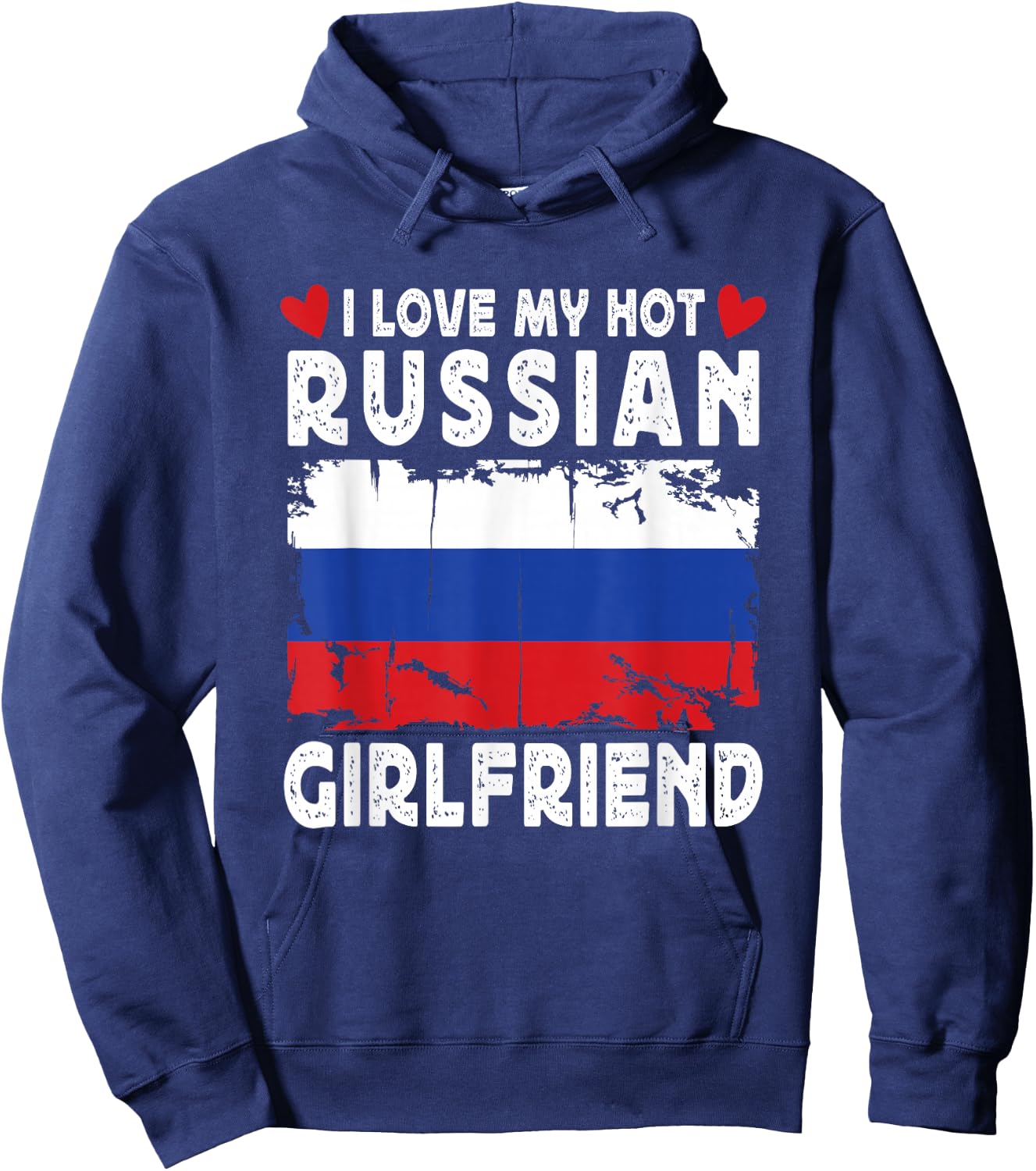 I Love My Hot Russian Girlfriend Couple Russia Flag Hoodie - Hoodie | Navy