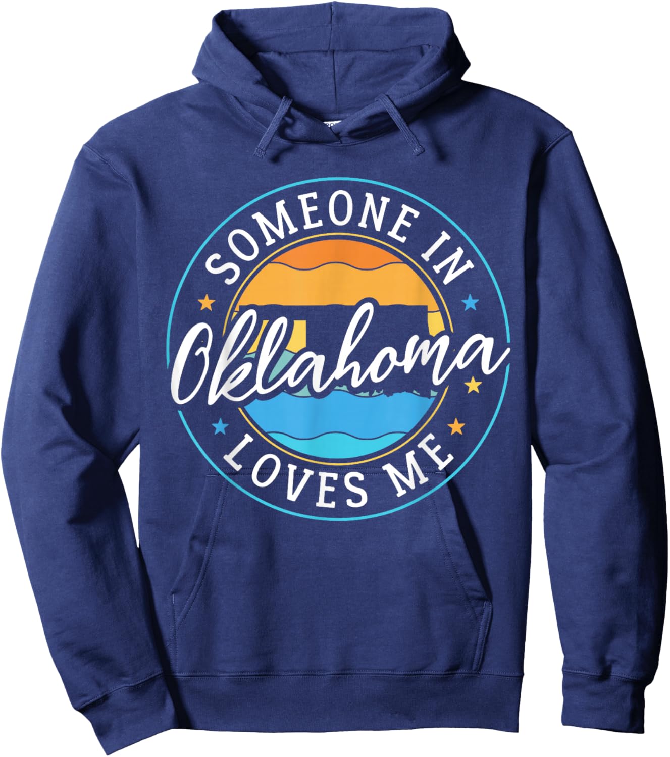 Someone in Oklahoma Loves Me Oklahoma Hoodie - Hoodie | Navy