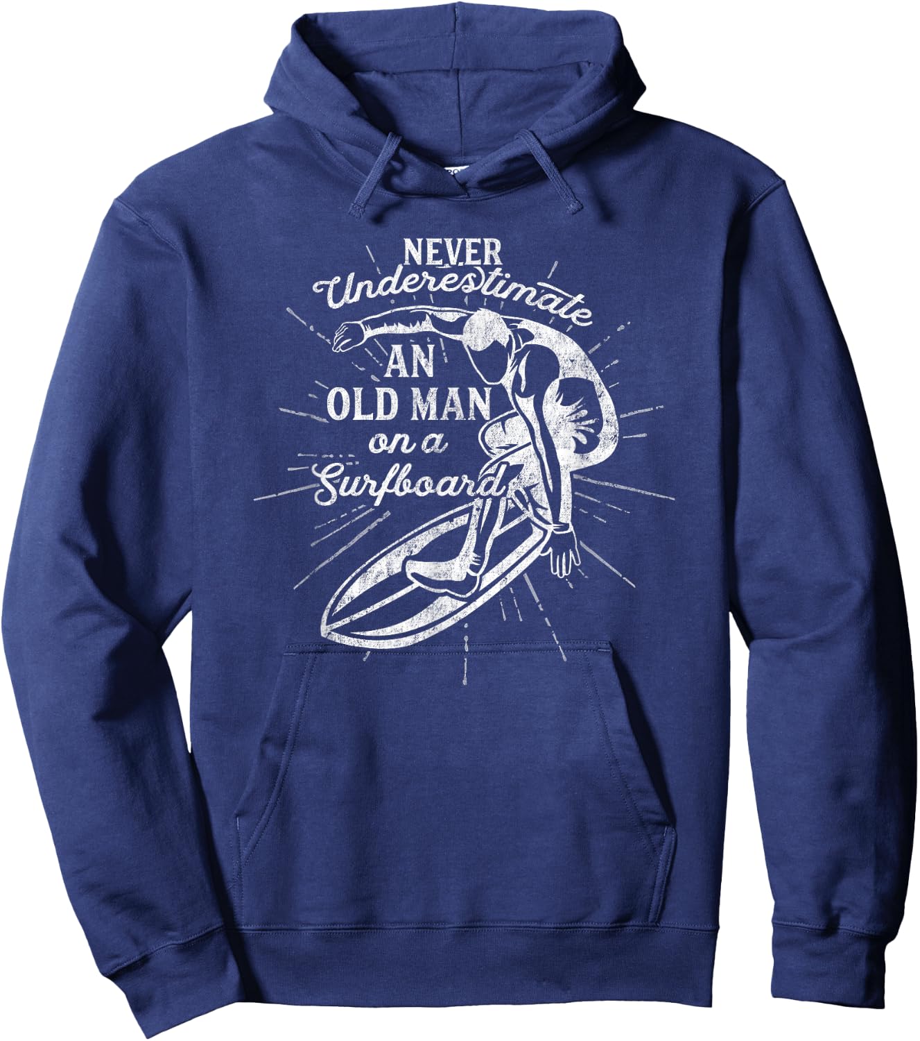 Never Underestimate An Old Man on a Surfboard-Funny Hoodie - Hoodie | Navy